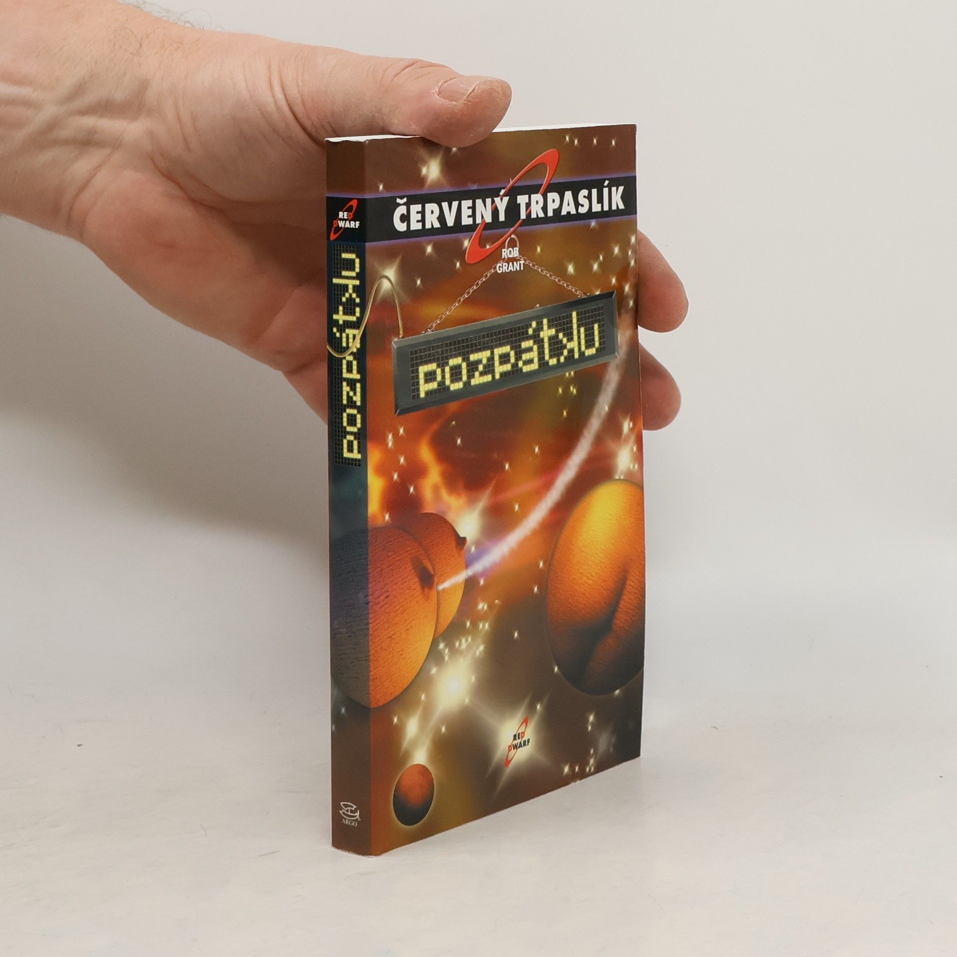 Rob Grant Červený trpaslík. Pozpátku