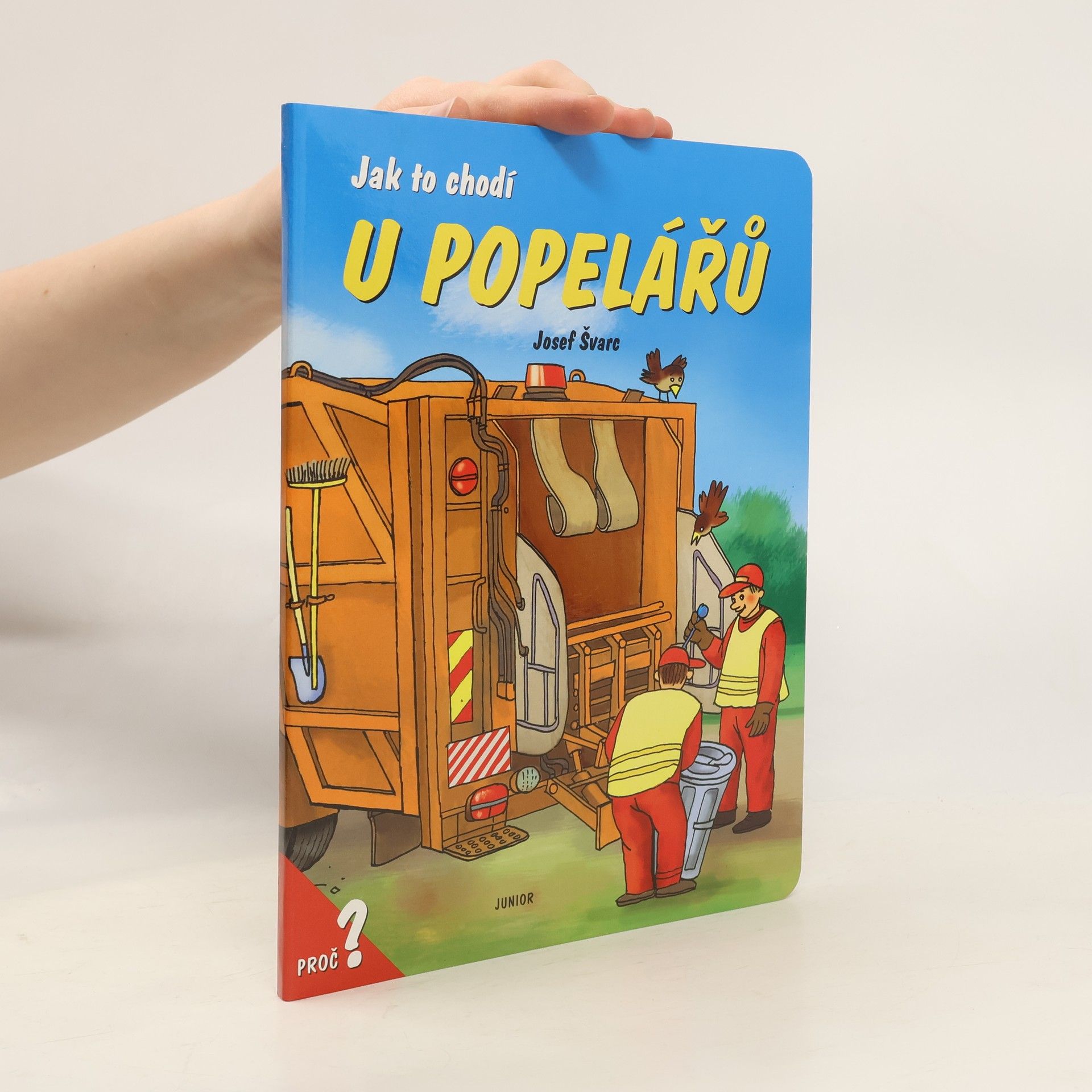 Josef Švarc Jak to chodí u popelářů