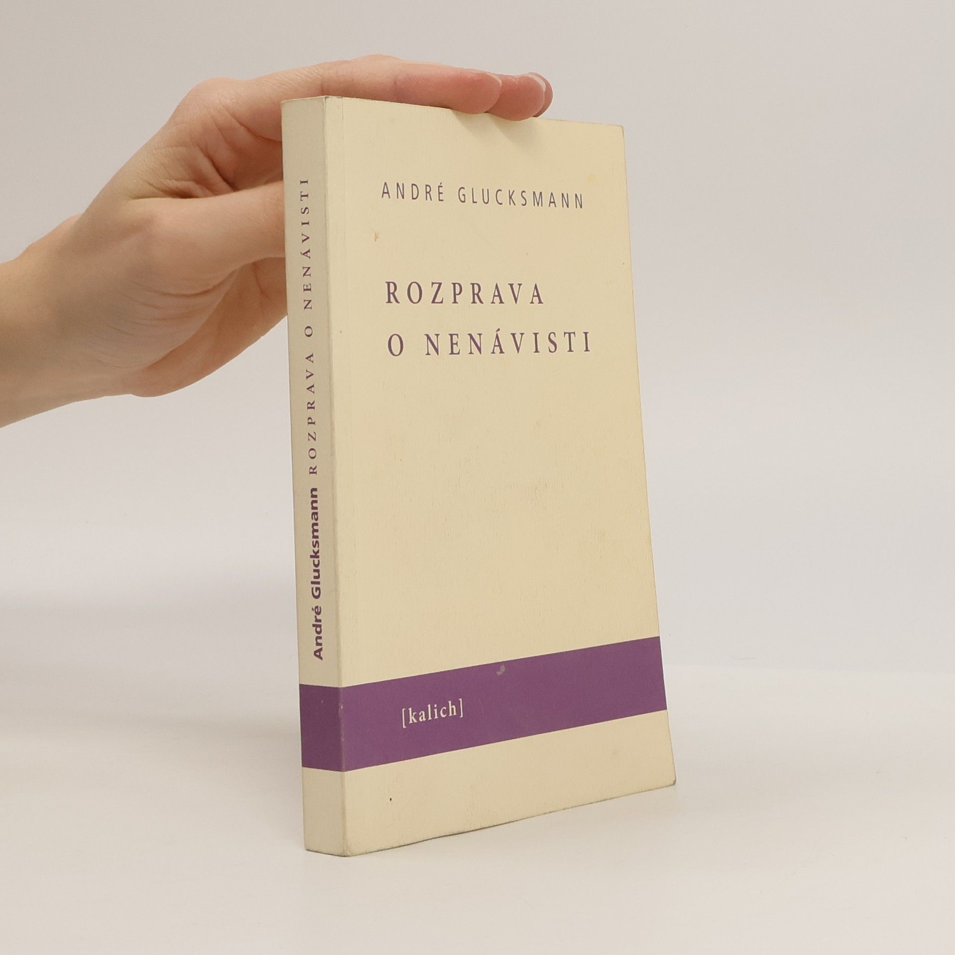 André Glucksmann Rozprava o nenávisti