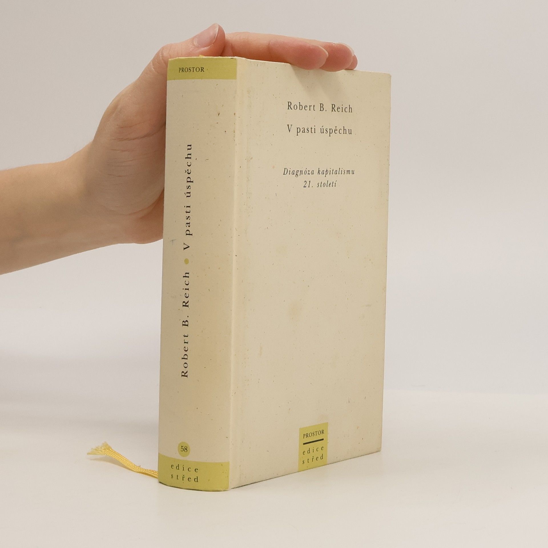 Robert Reich V pasti úspěchu. Diagnóza kapitalismu 21. století