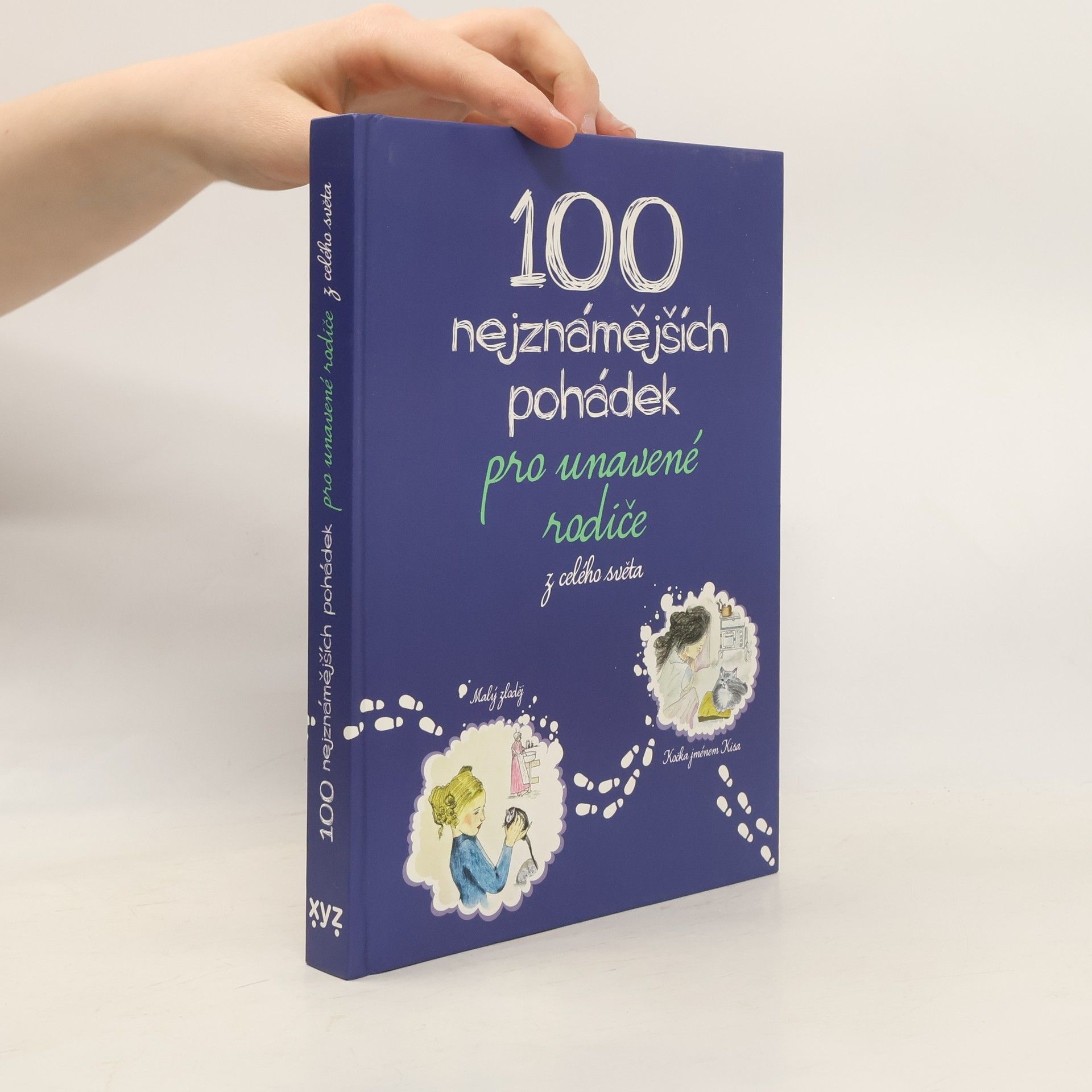 Various authors 100 nejznámějších pohádek pro unavené rodiče z celého světa