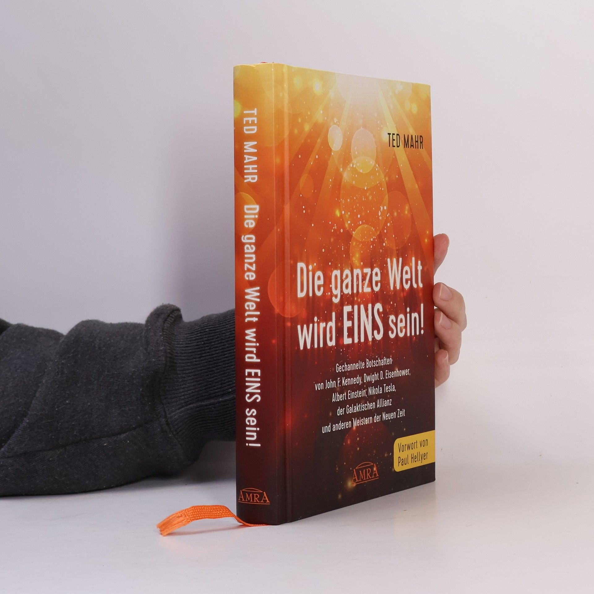 Ted Mahr DIE GANZE WELT WIRD EINS SEIN!