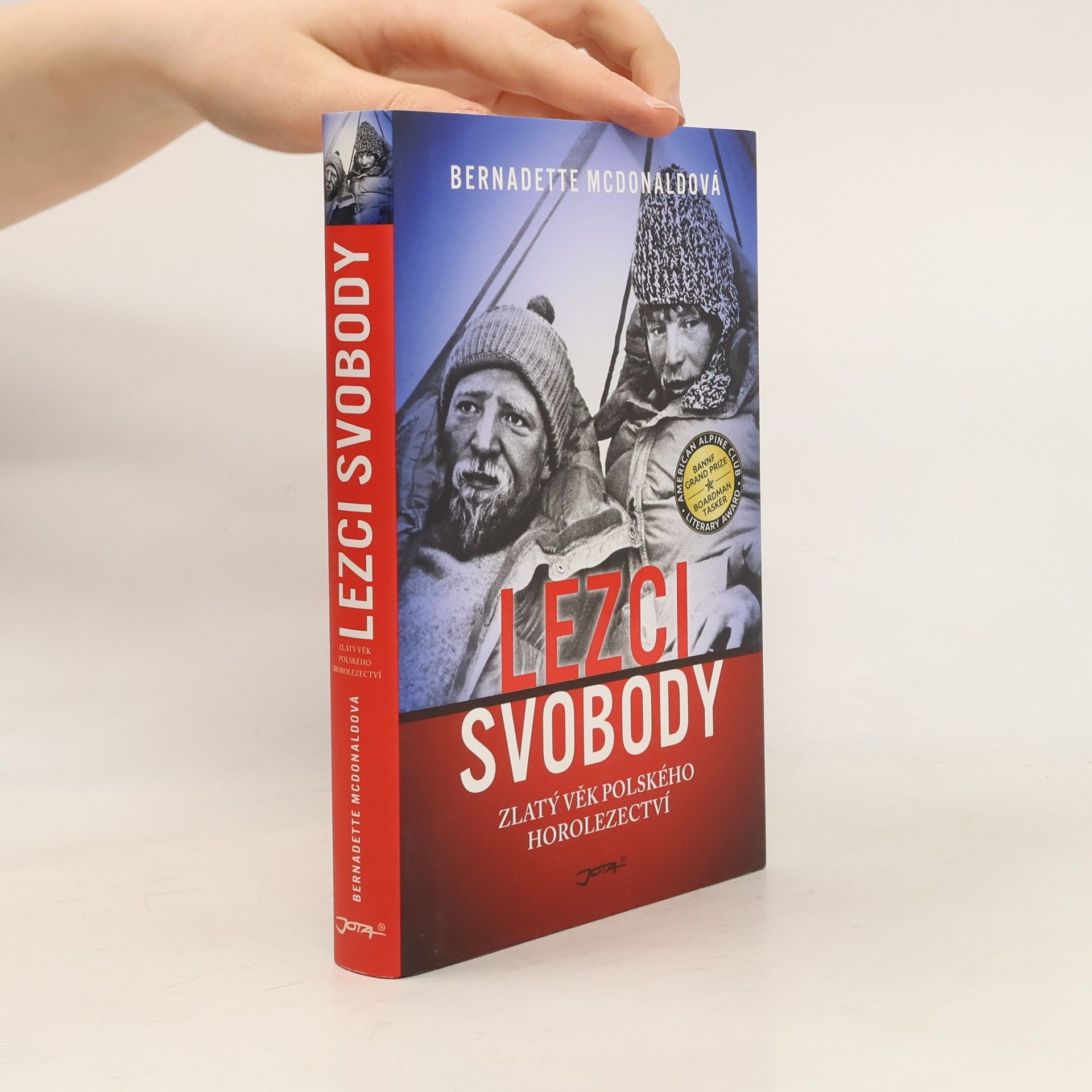 Bernadette McDonald Lezci svobody: Zlatý věk polského horolezectví
