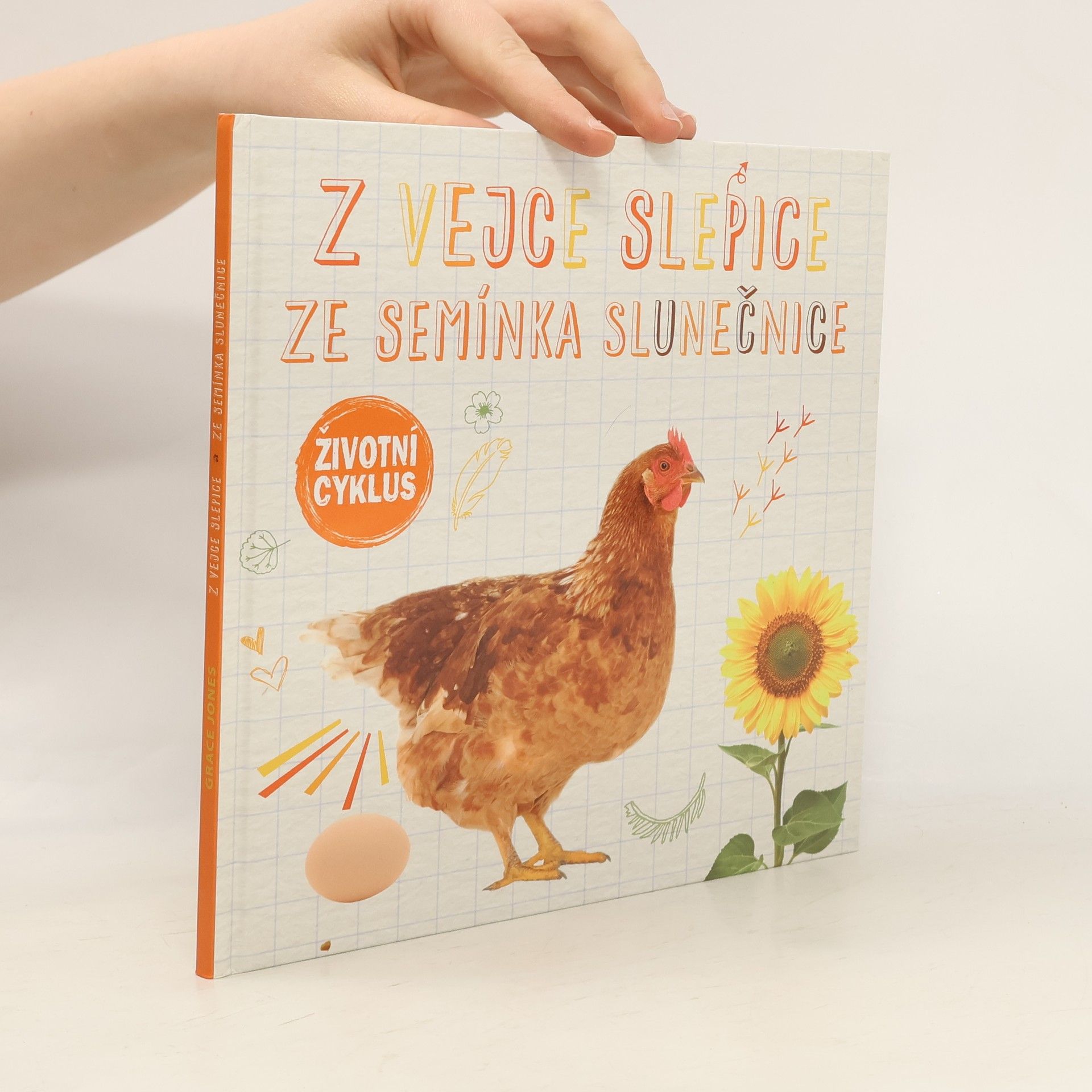 Grace Jones Z vejce slepice, ze semínka slunečnice