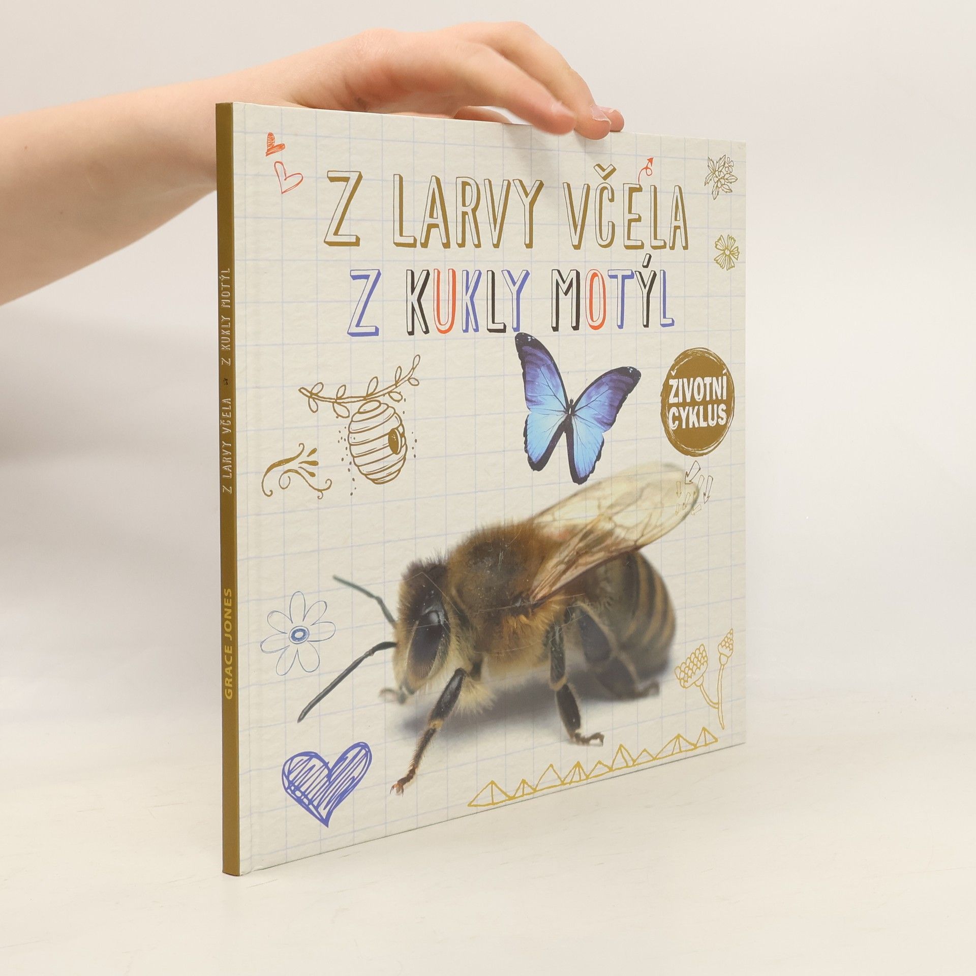 Grace Jones Z larvy včela, z kukly motýl