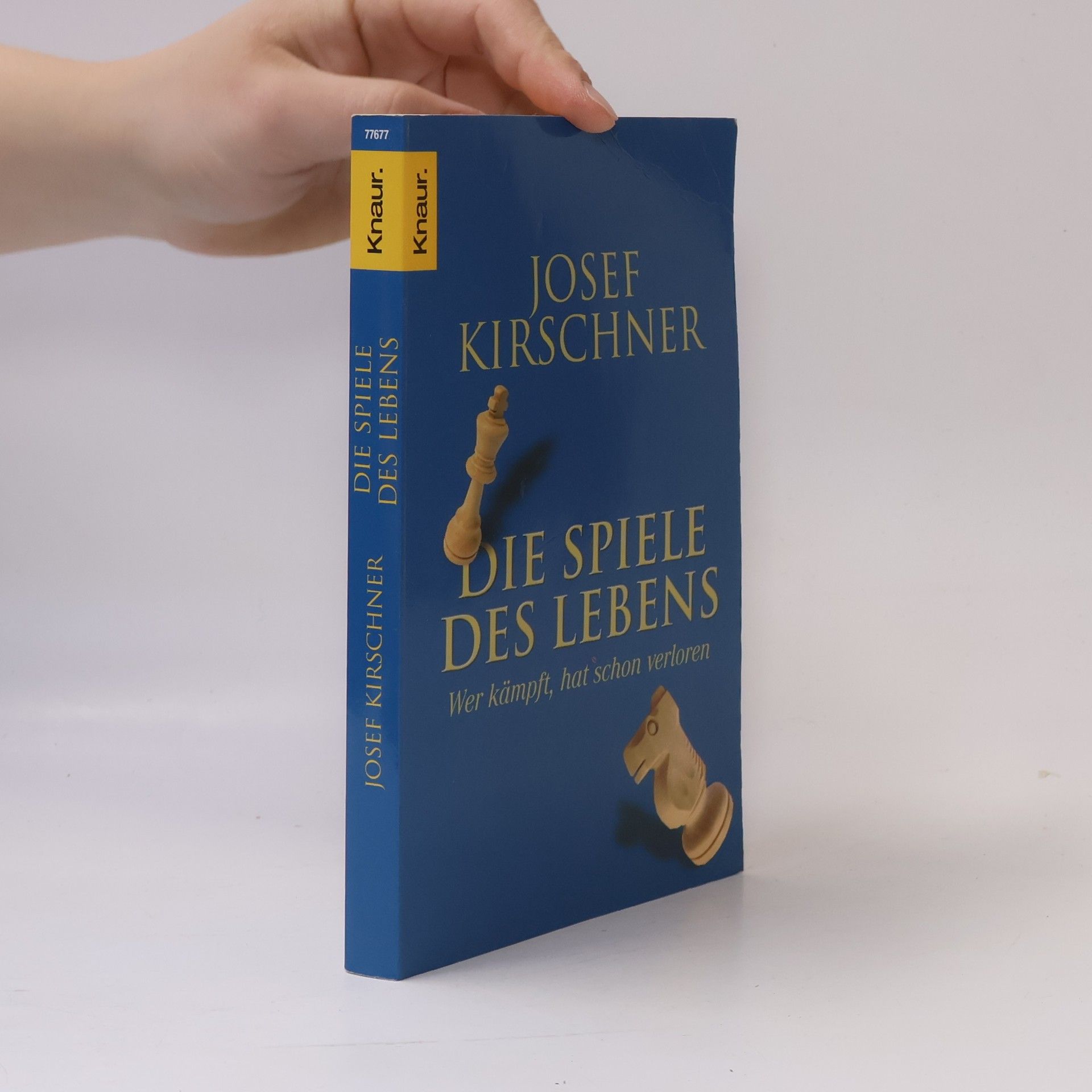 Josef Kirschner Die Spiele des Lebens