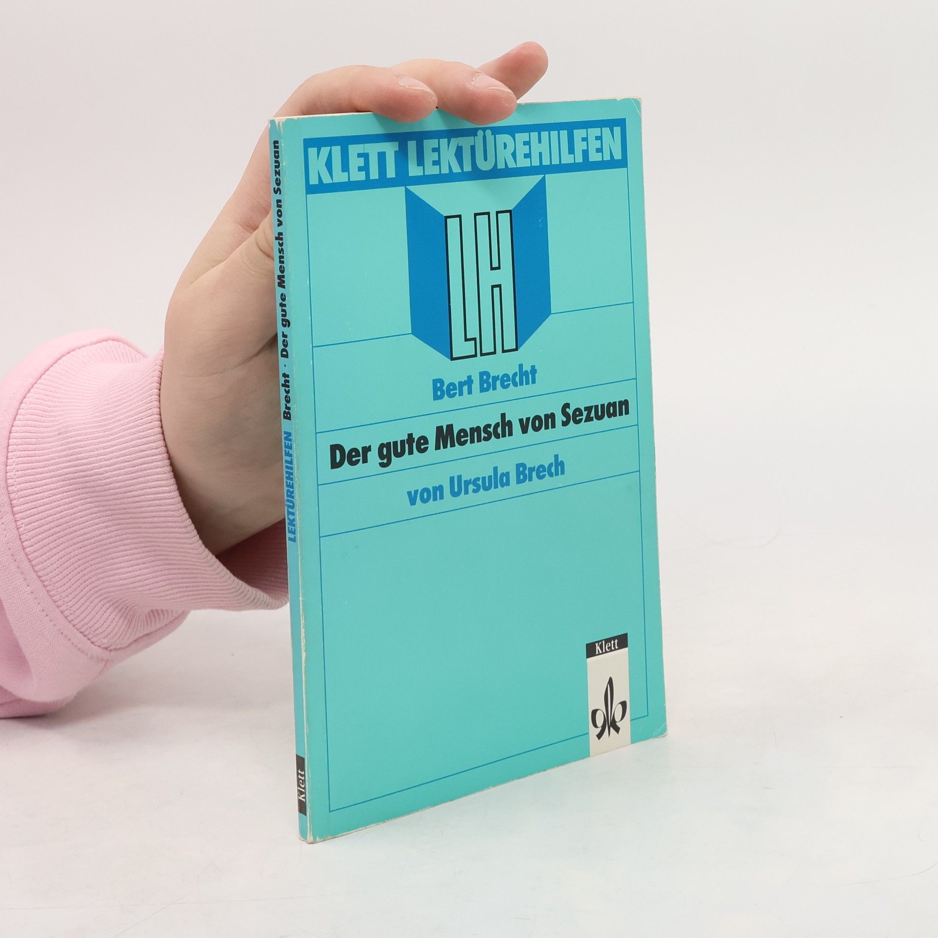 Ursula Brech Lektürehilfen Bertolt Brecht, "Der gute Mensch von Sezuan"