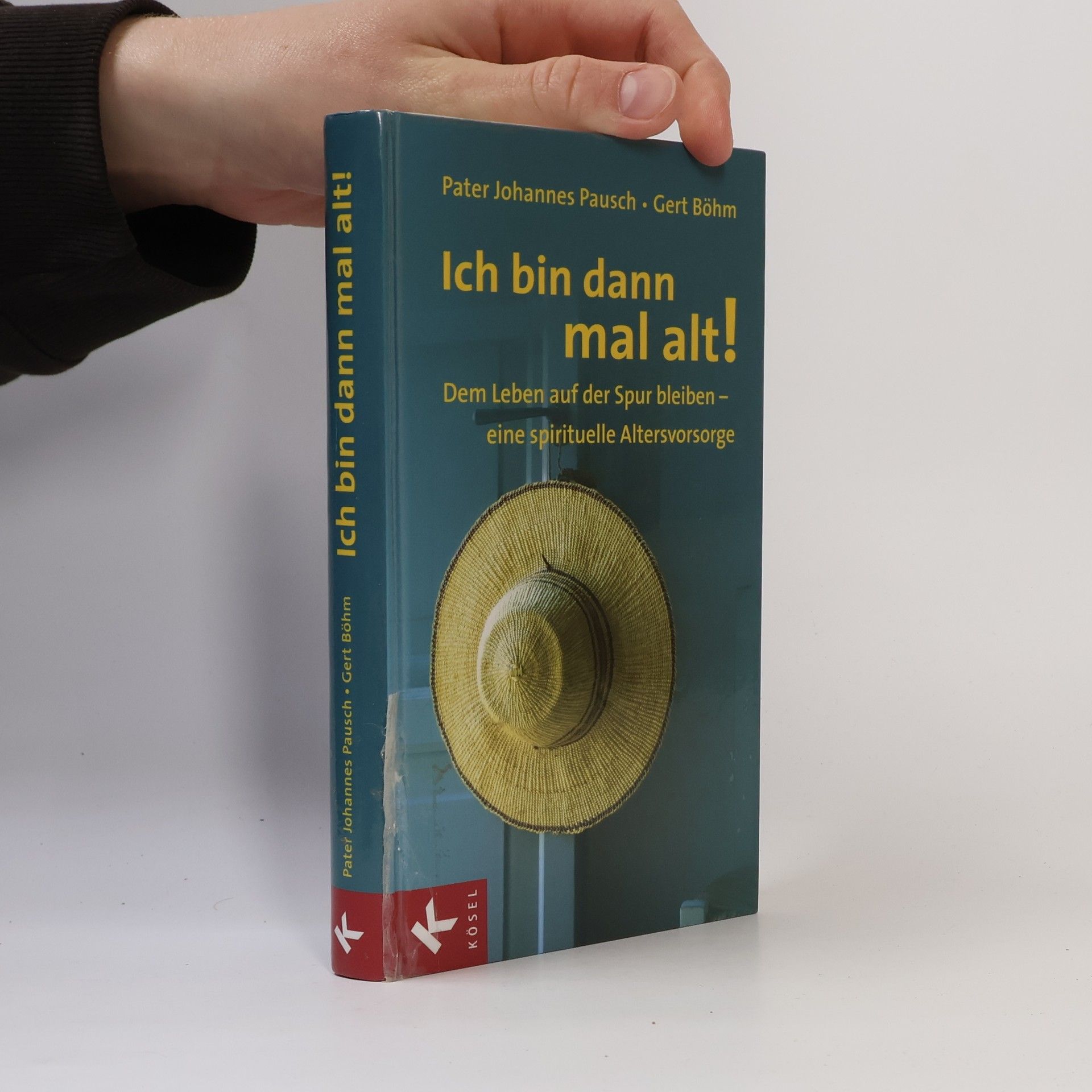 Ich bin dann mal alt!. Dem Leben auf der Spur bleiben - eine spirituelle Altersvorsorge