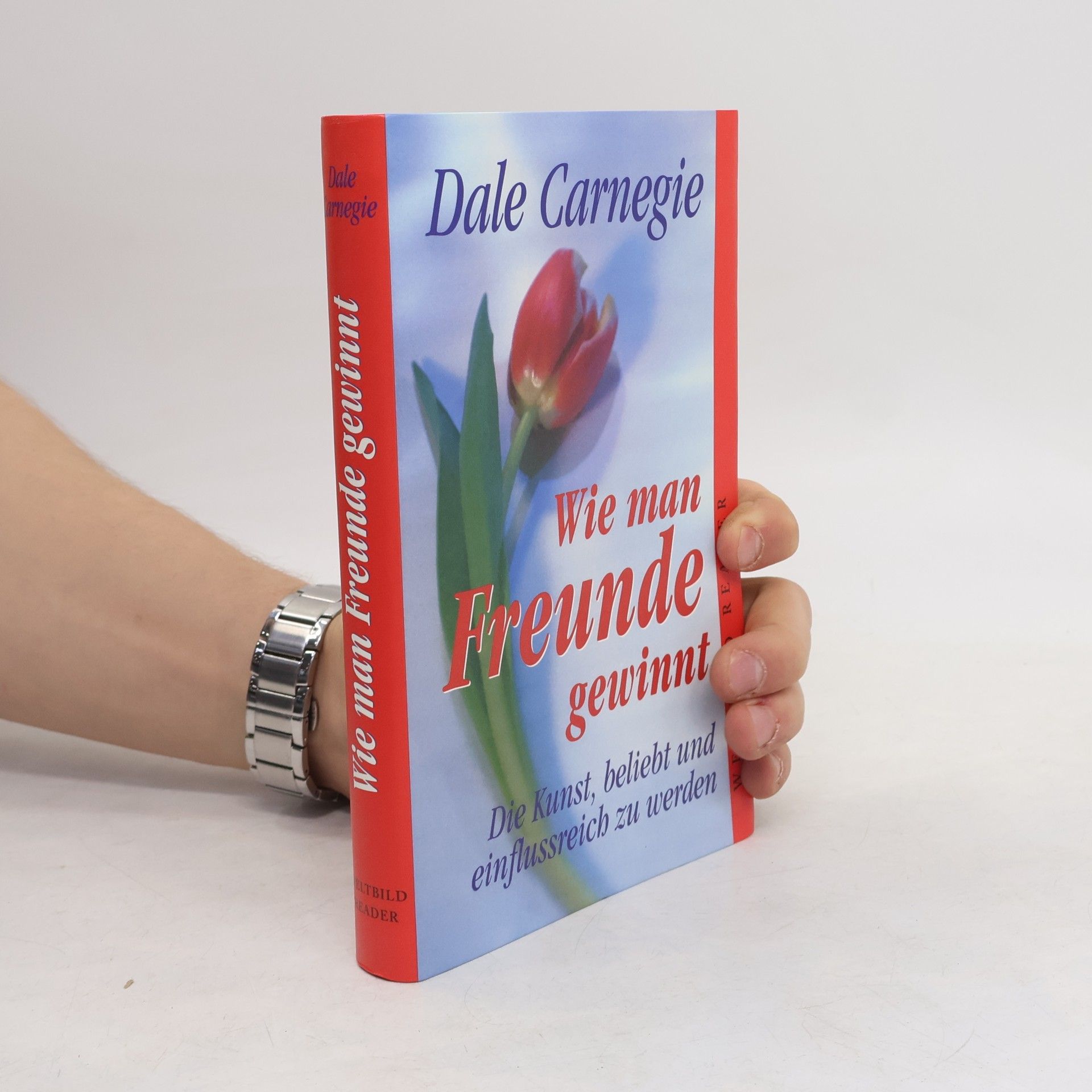 Dale Carnegie Wie man Freunde gewinnt