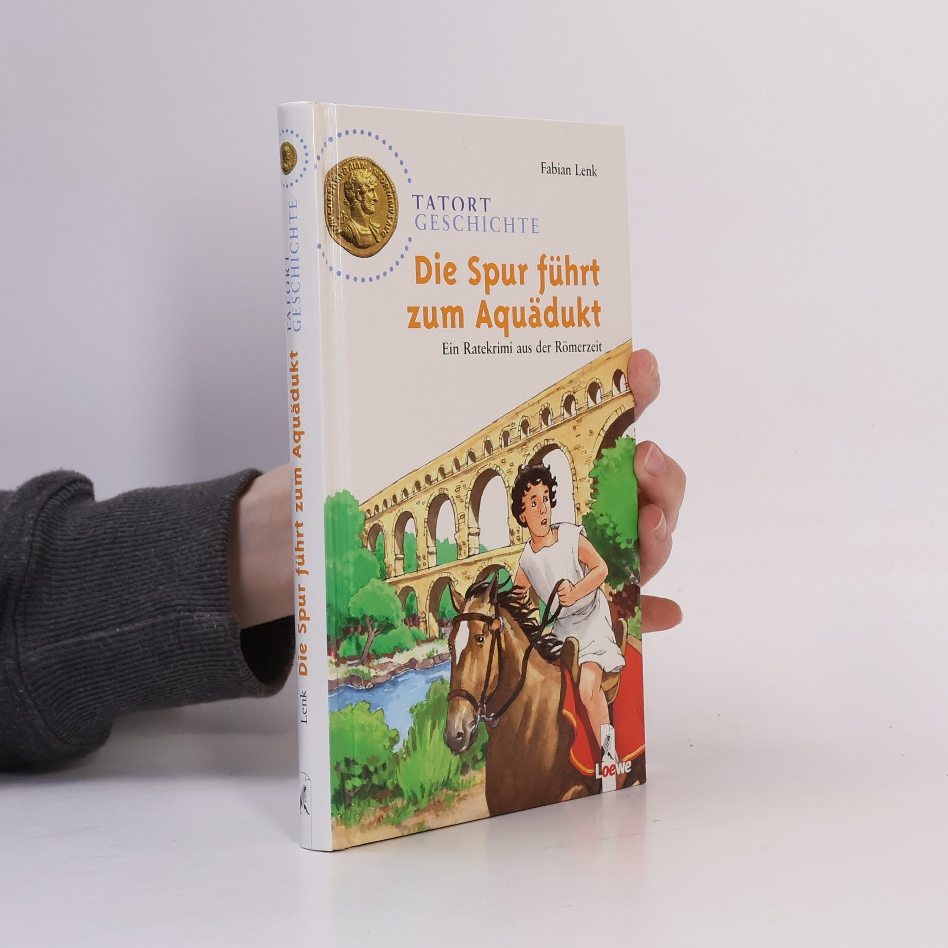 Fabian Lenk Die Spur führt zum Aquädukt