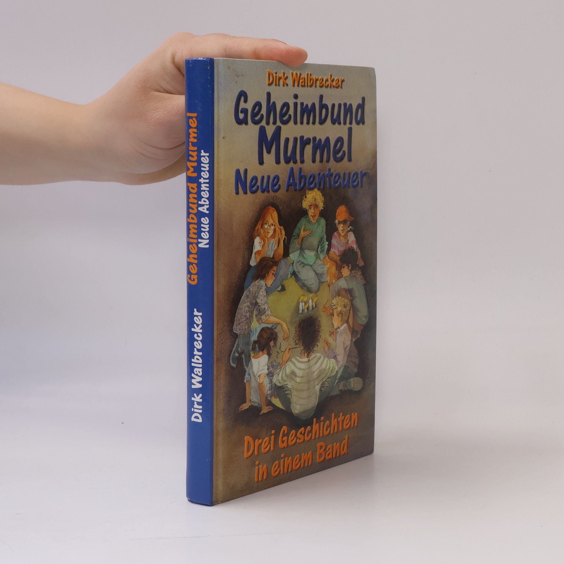 Dirk Walbrecker Geheimbund Murmel. Neue Abenteuer