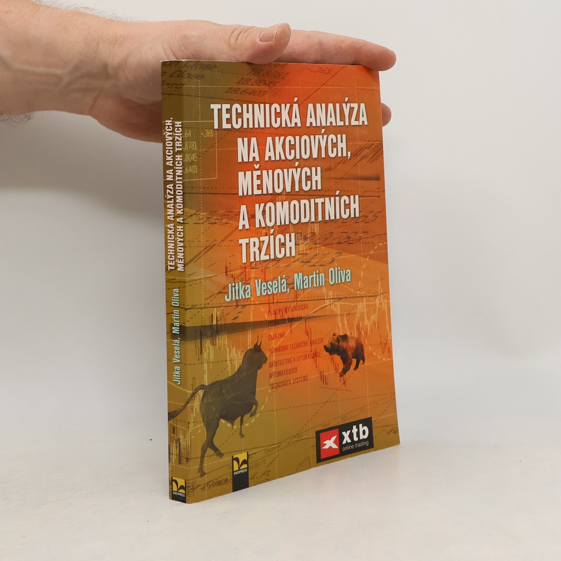 Jitka Veselá Technická analýza na akciových, měnových a komoditních trzích