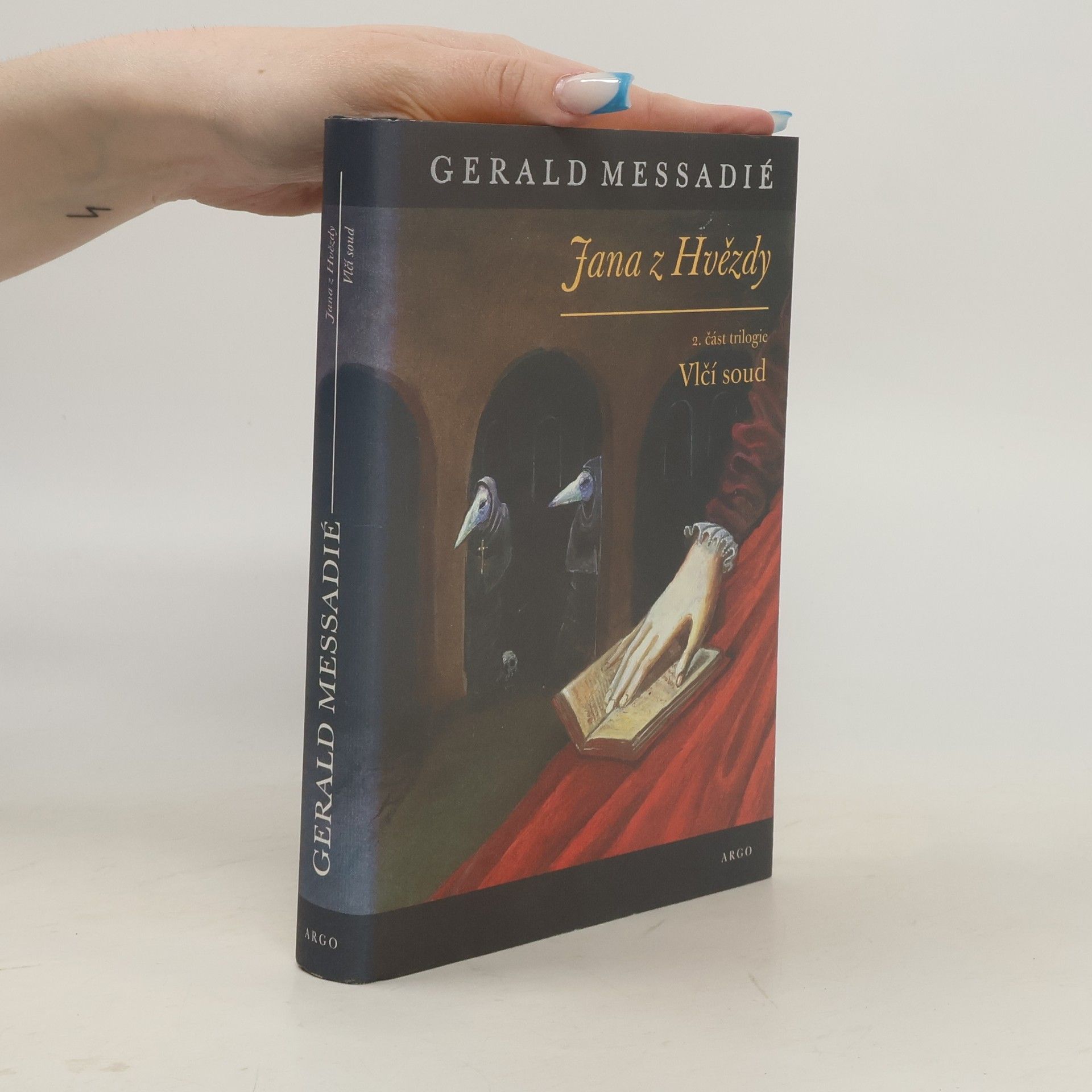 Gerald Messadié Jana z Hvězdy. 2. díl, Vlčí soud