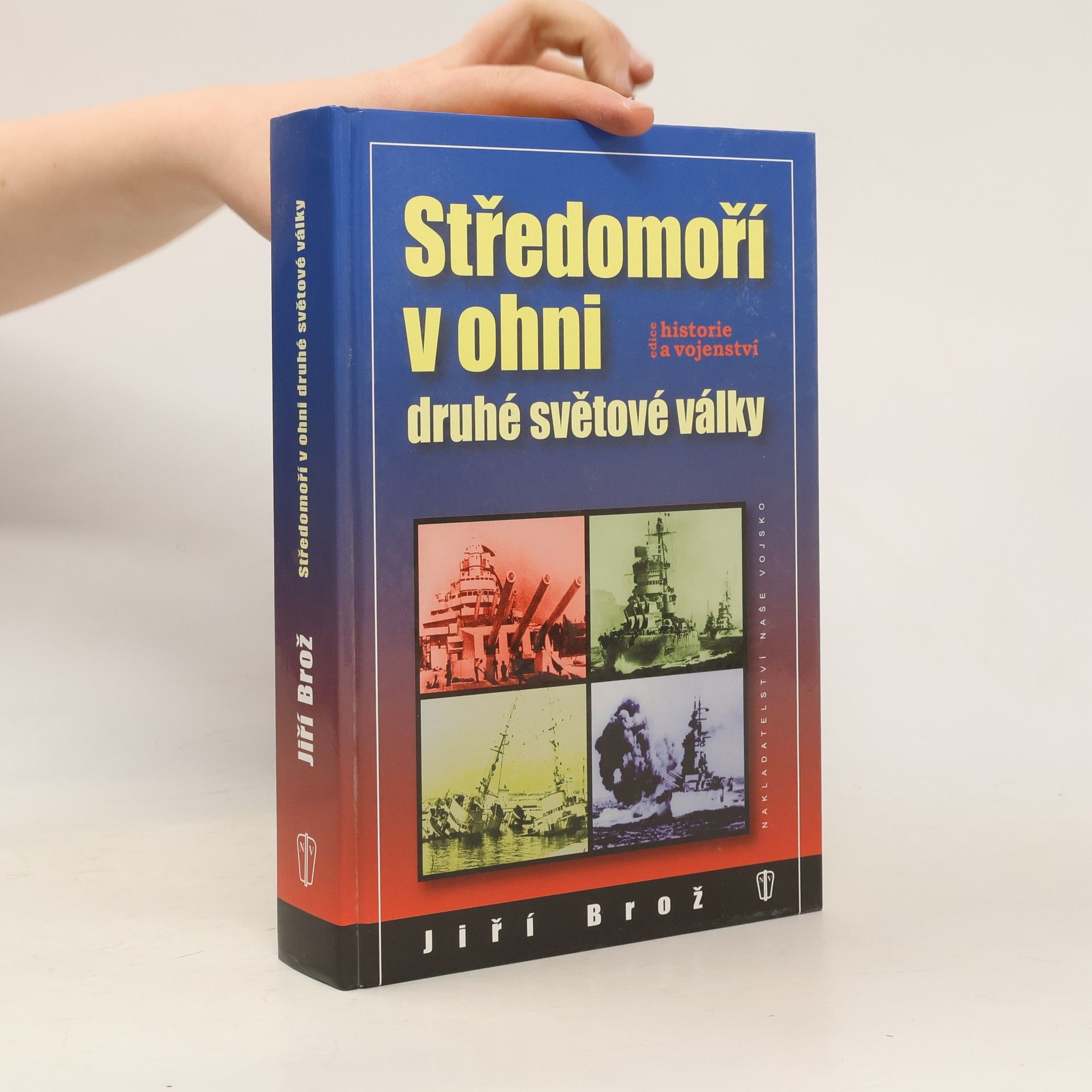 Jiří Brož Středomoří v ohni druhé světové války