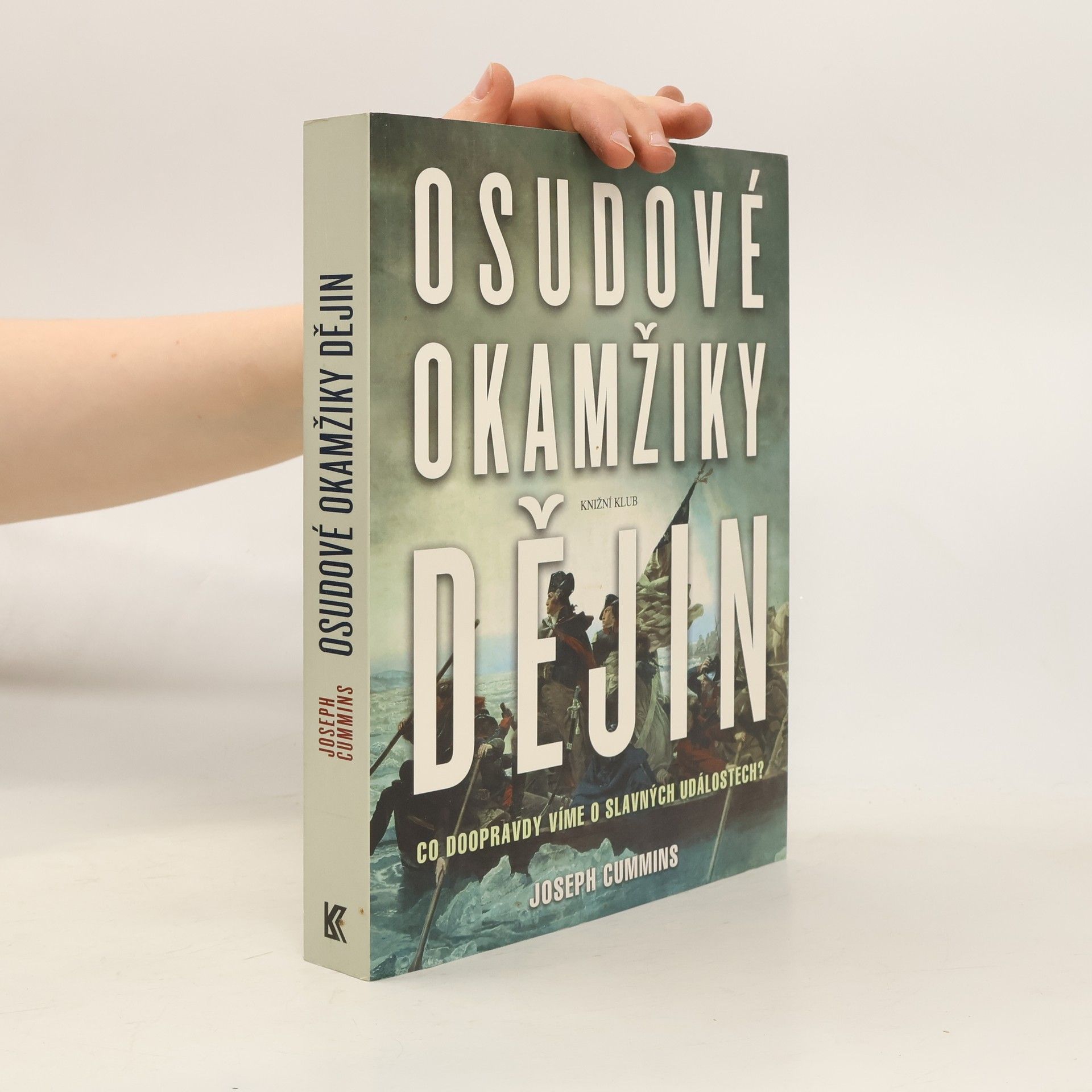 Joseph Cummins Osudové okamžiky dějin