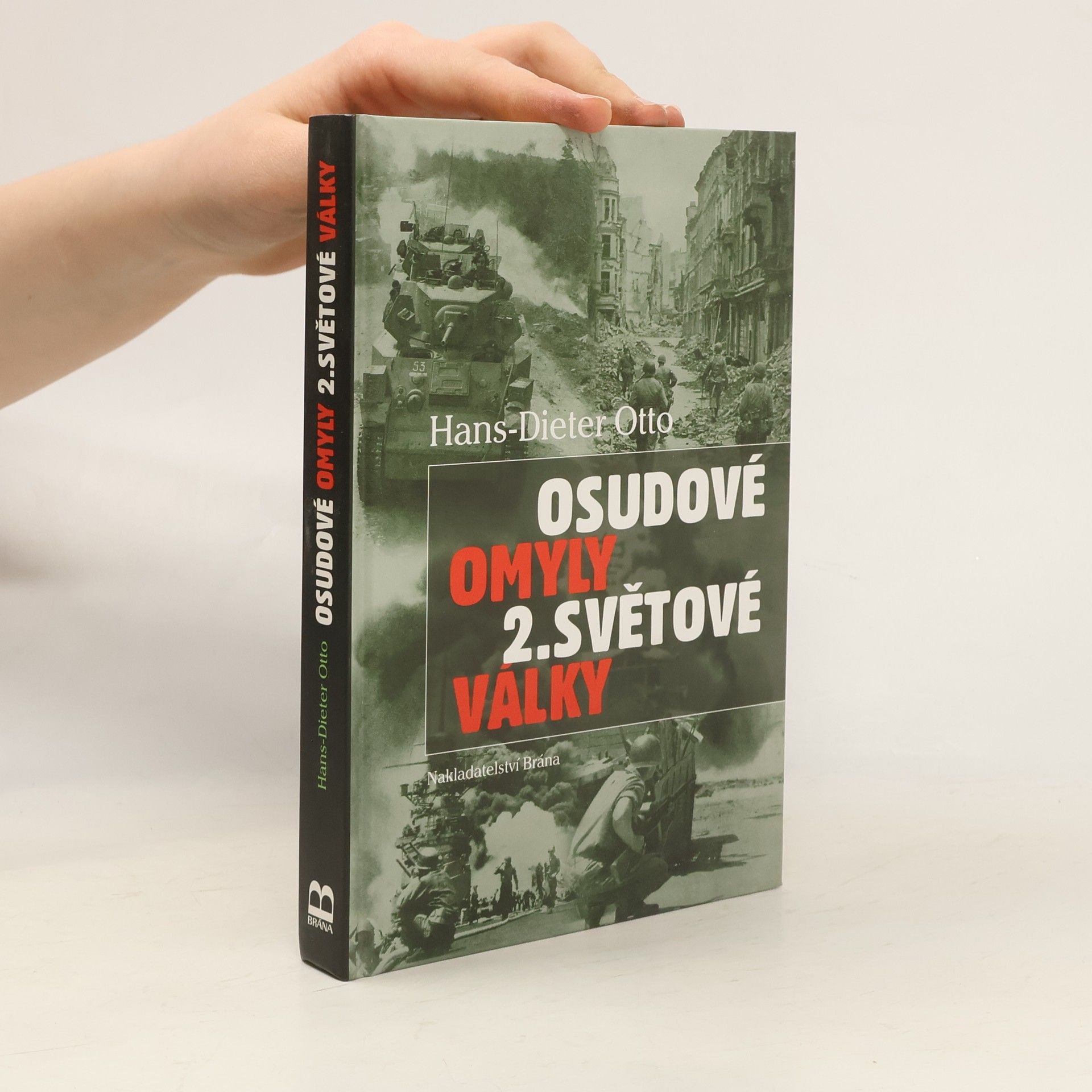 Klaus-Dieter Otto Osudové omyly 2. světové války