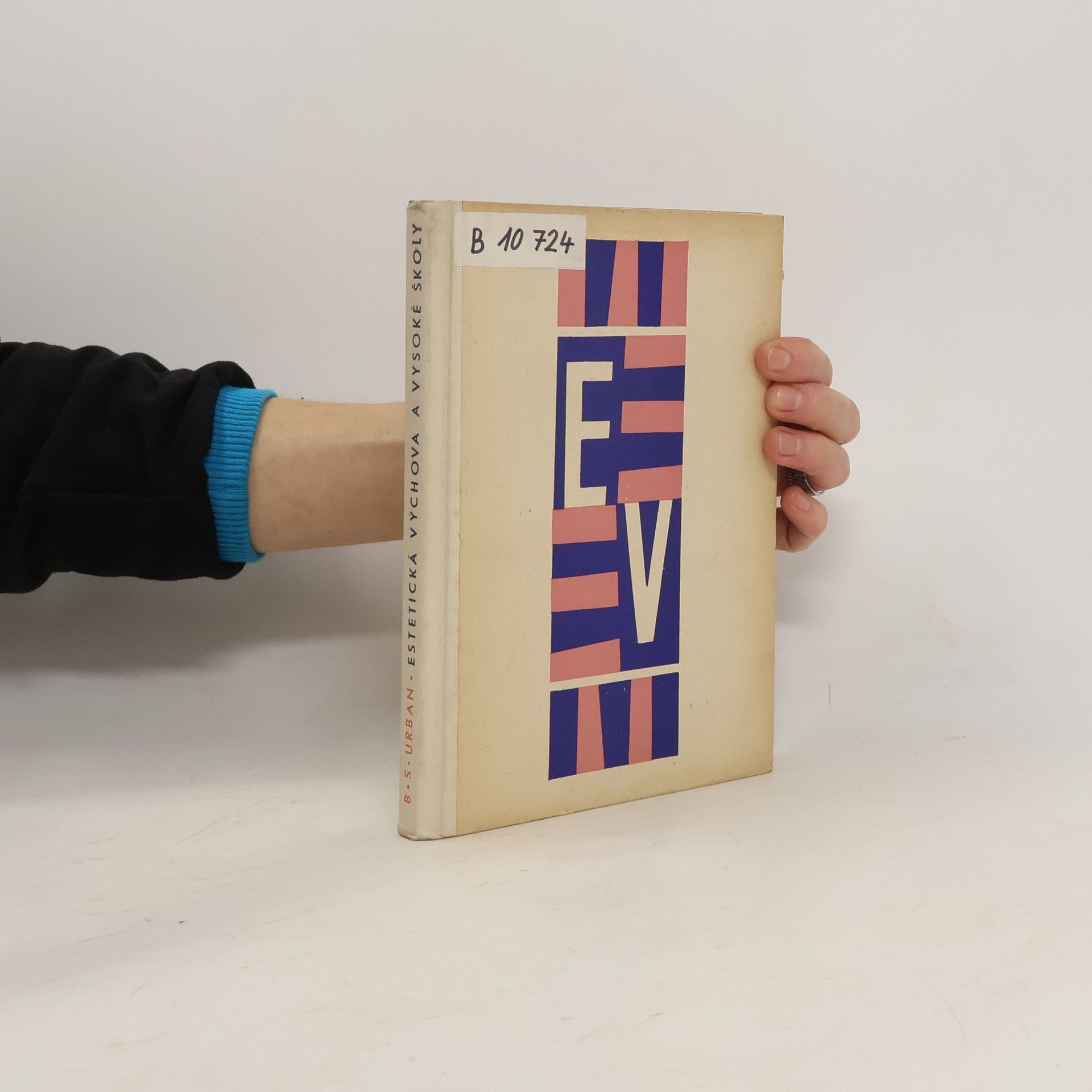 Urban B. S. Estetická výchova a vysoké školy