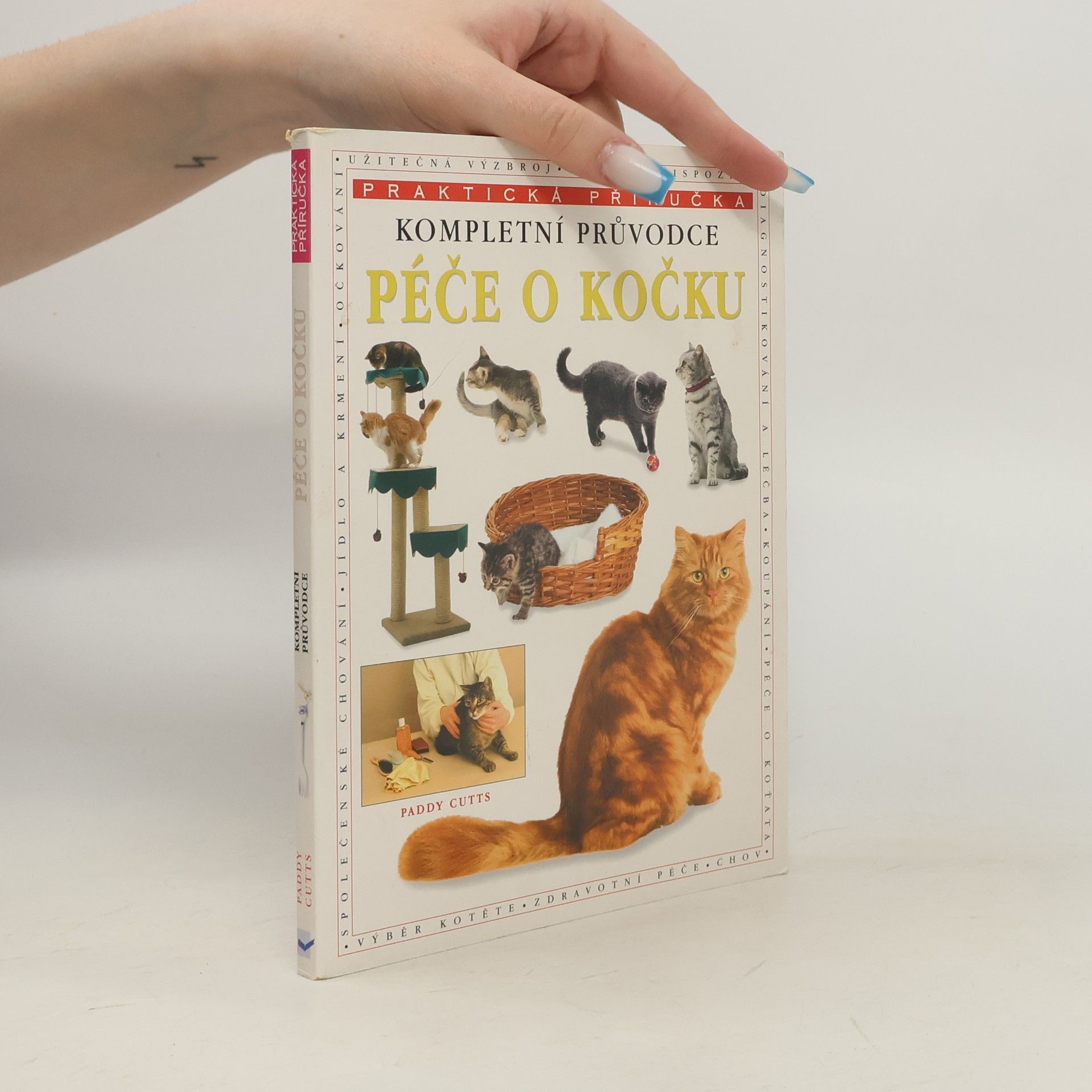 Paddy Cutts Kompletní průvodce péčí o kočku