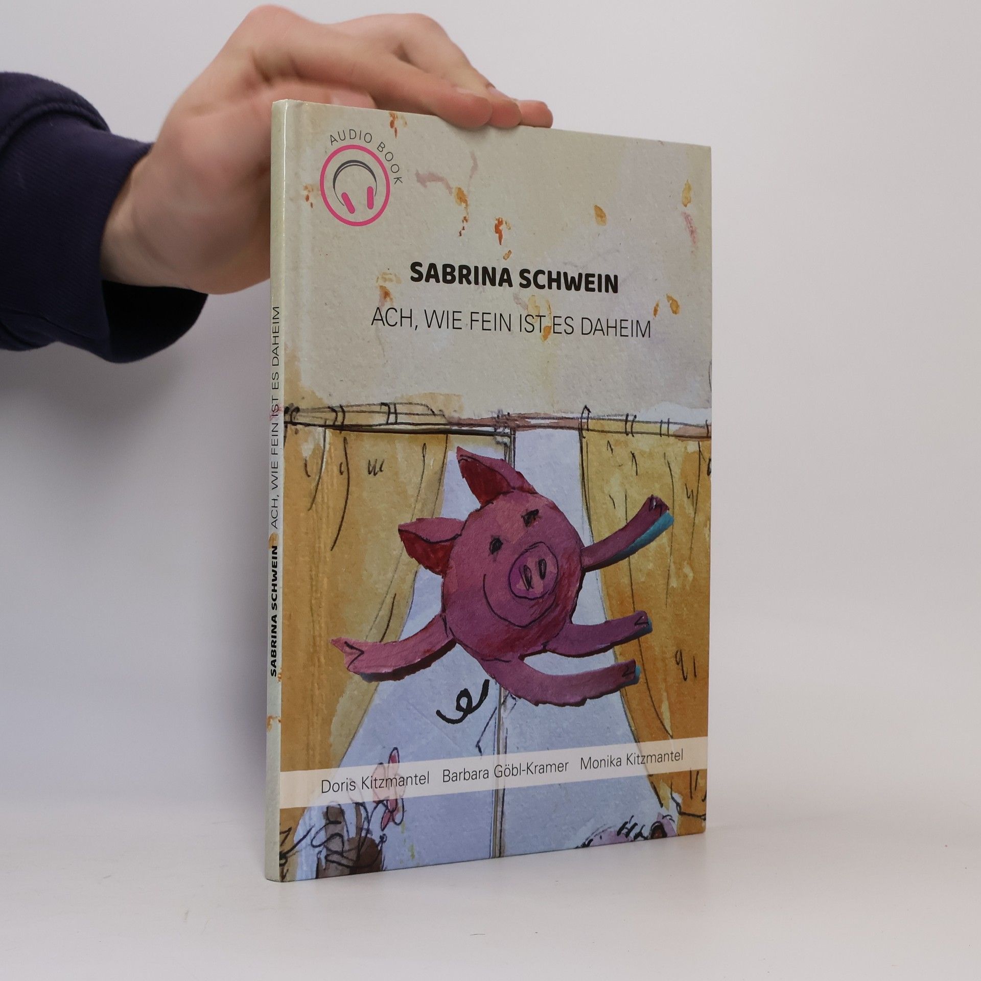Doris Kitzmantel Sabrina Schwein: Ach, wie fein ist es daheim