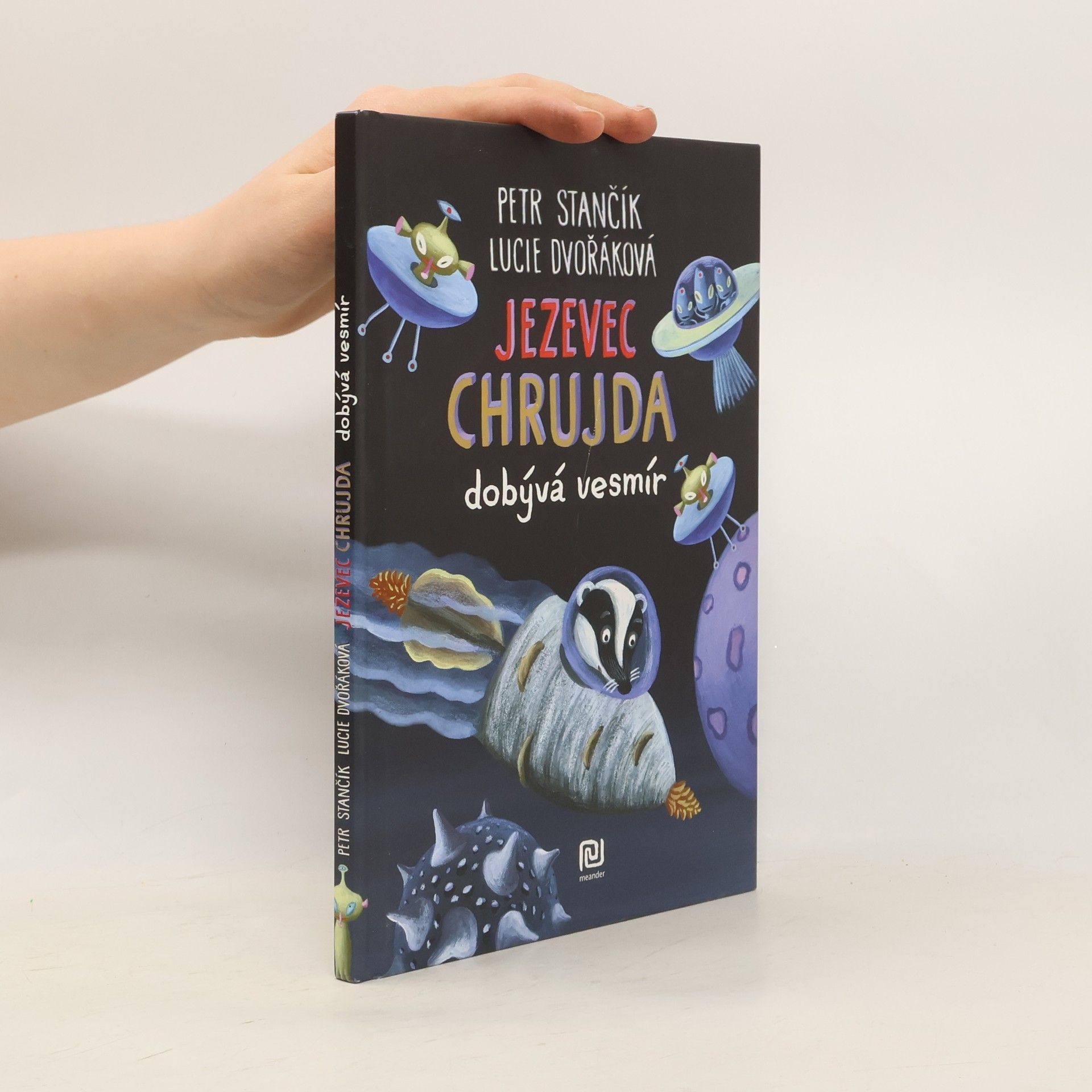 Petr Stančík Jezevec Chrujda dobývá vesmír