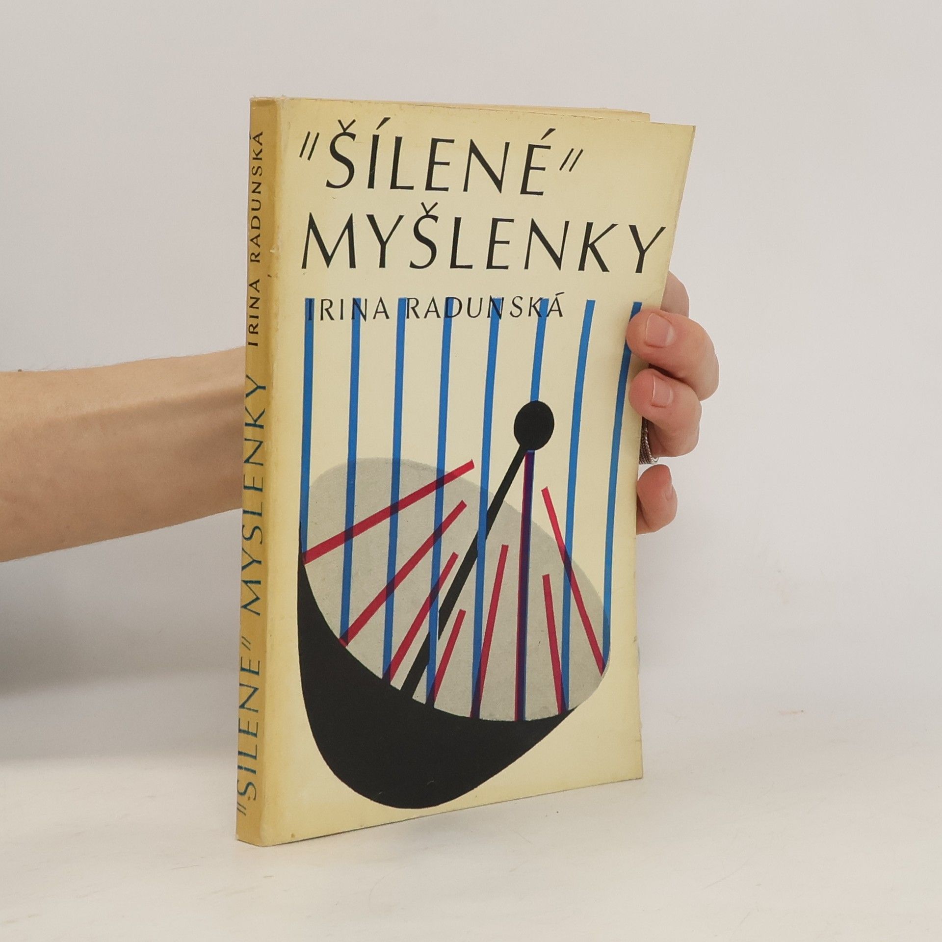 Irina Radunská "Šílené" myšlenky