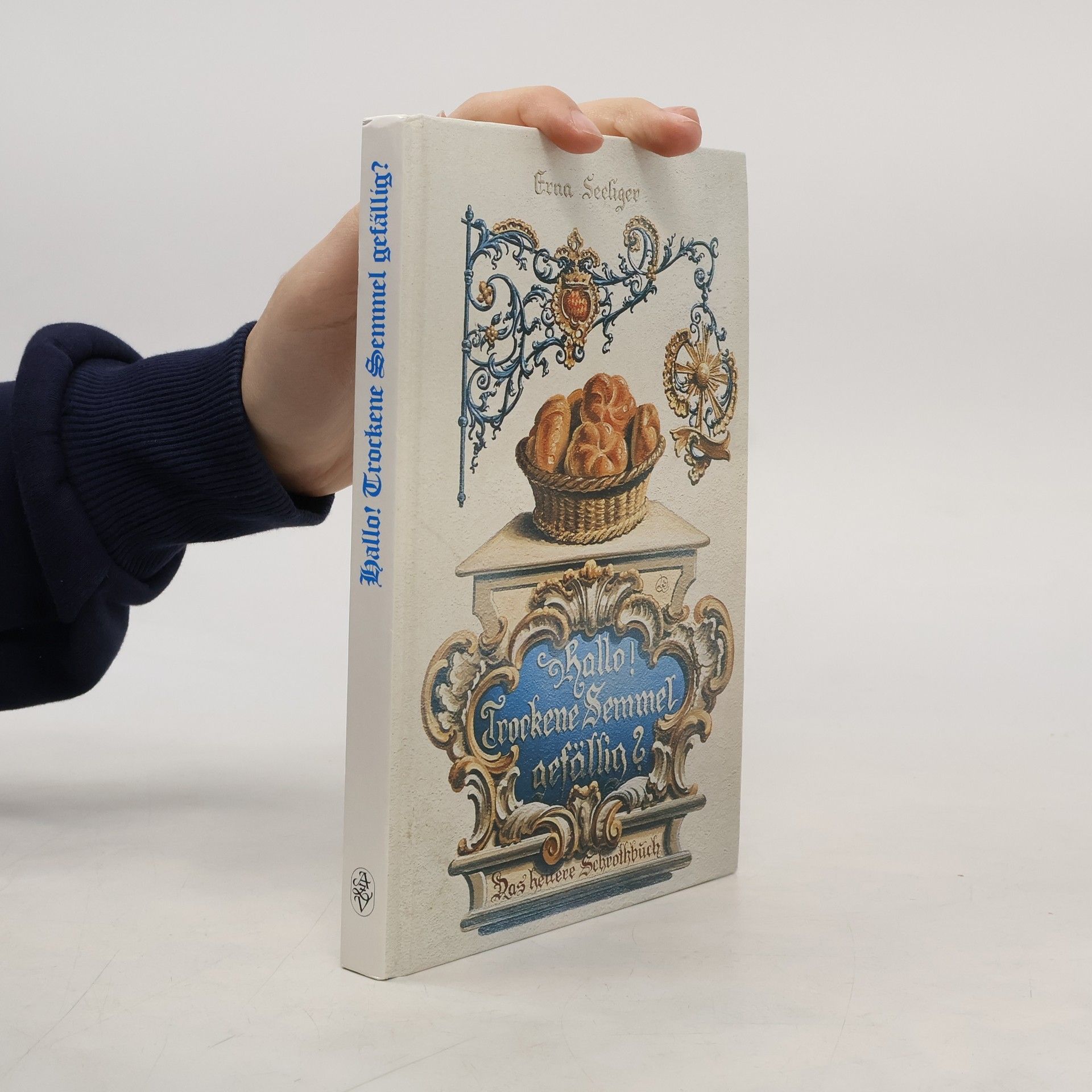 Erna Seeliger Hallo, trockene Semmel gefällig?