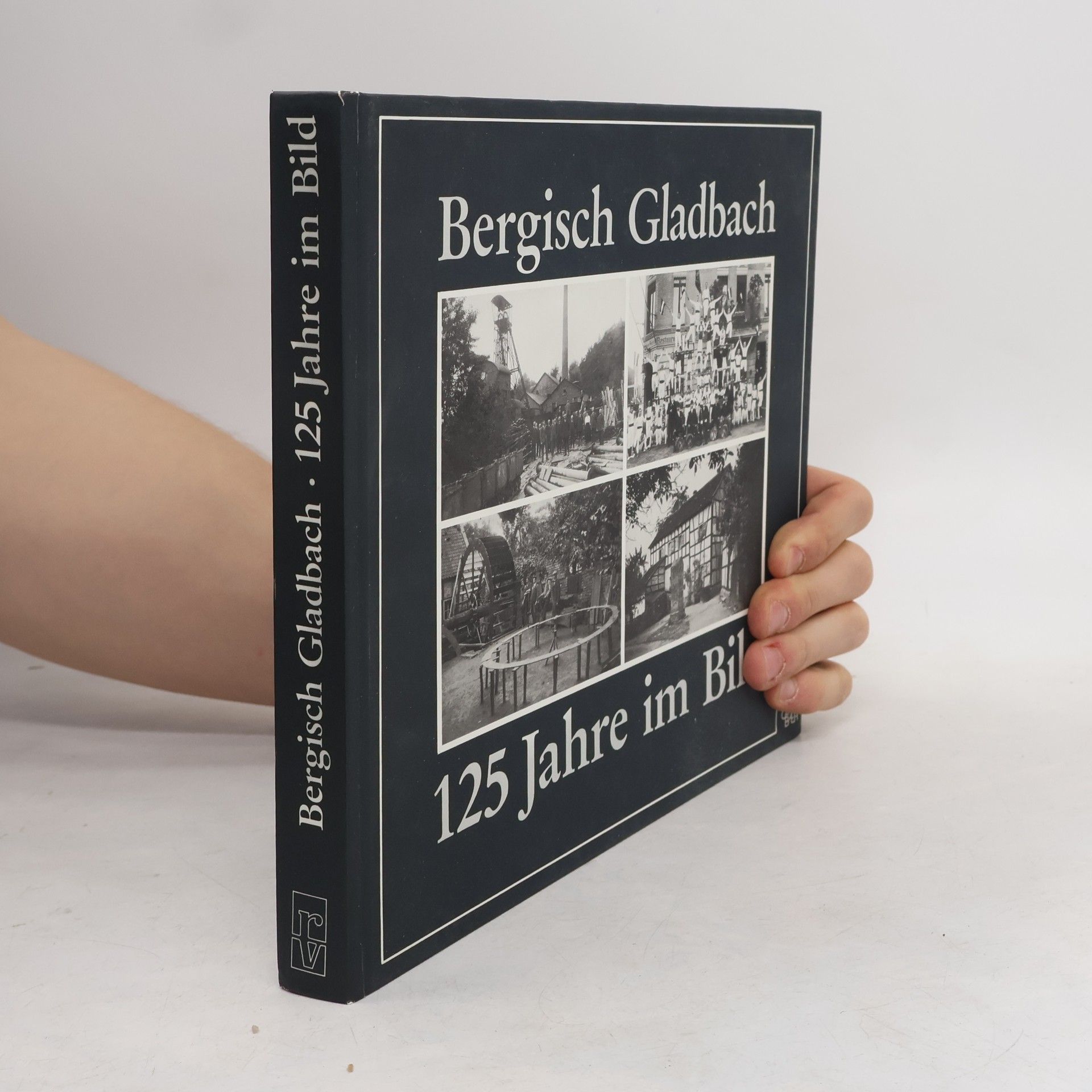 Bergisch Gladbach 125 Jahre im Bild