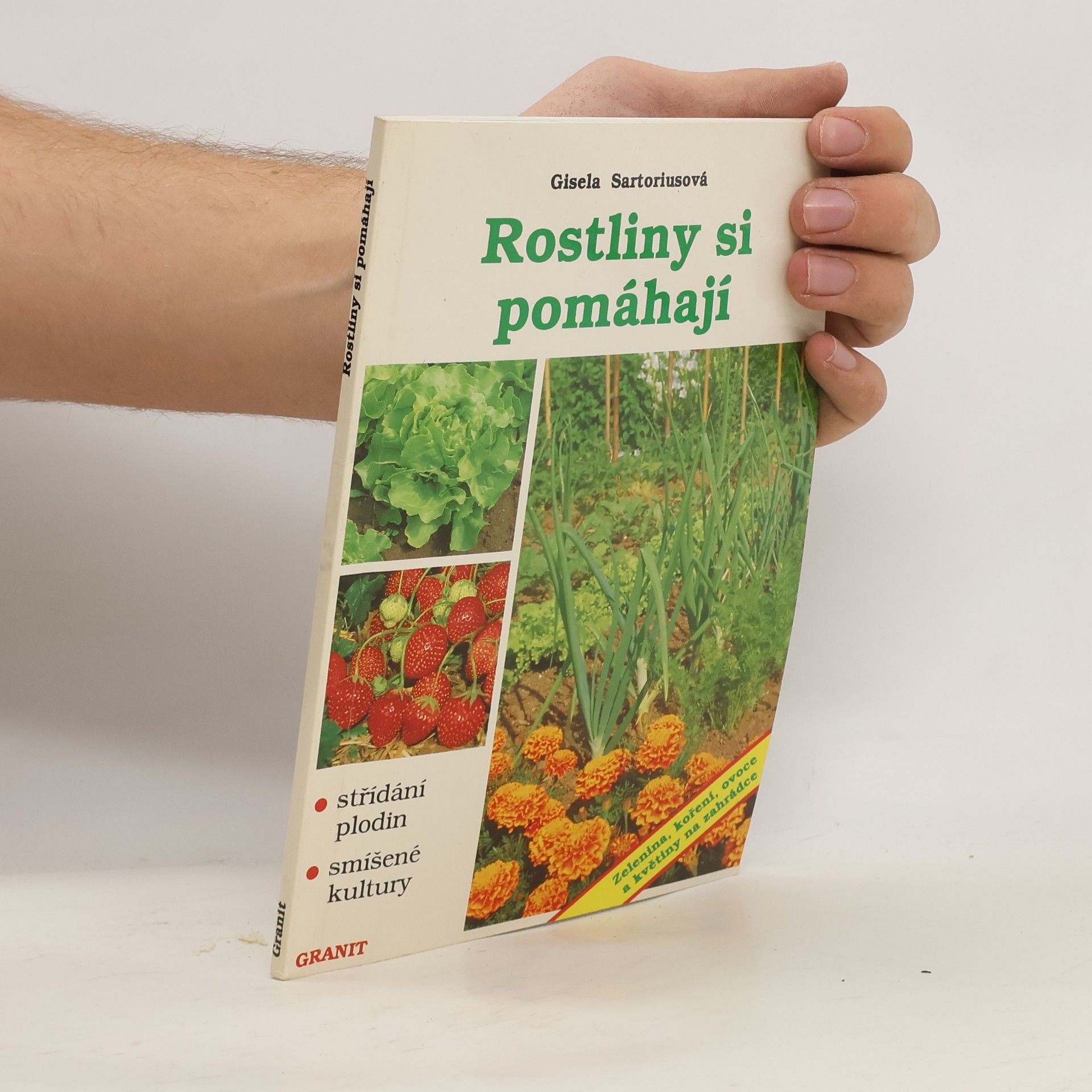 Rostliny si pomáhají : střídání plodin a smíšené kultury na zahrádce