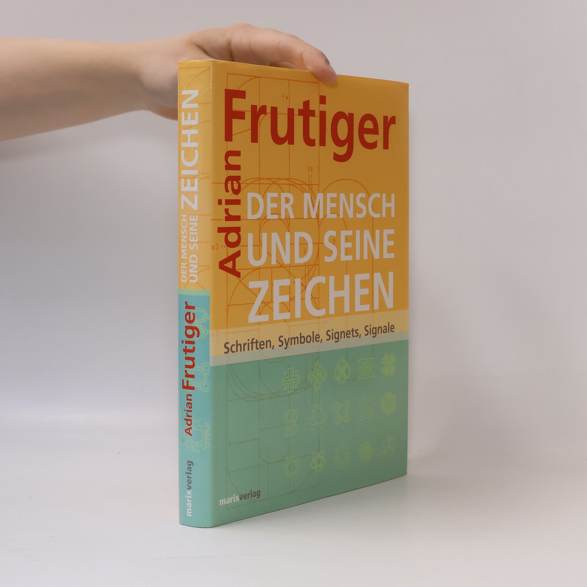 Adrian Frutiger Der Mensch und seine Zeichen