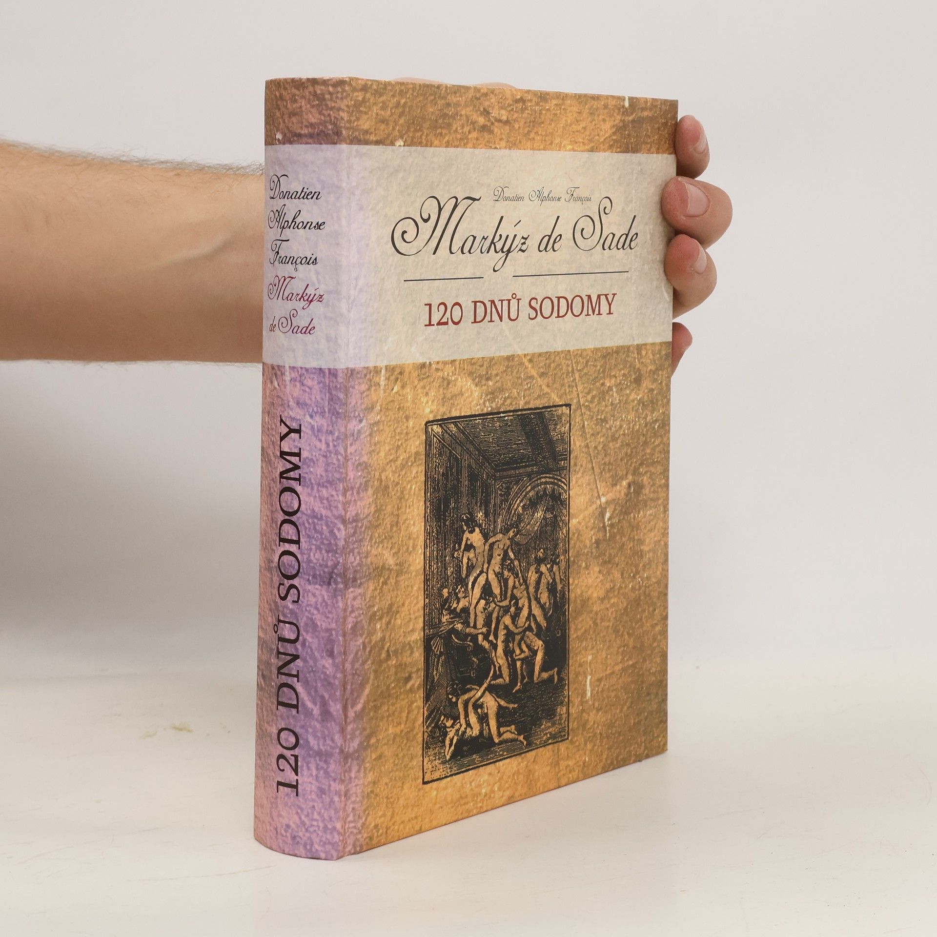 Donatien Alphonse François Sade 120 dnů Sodomy