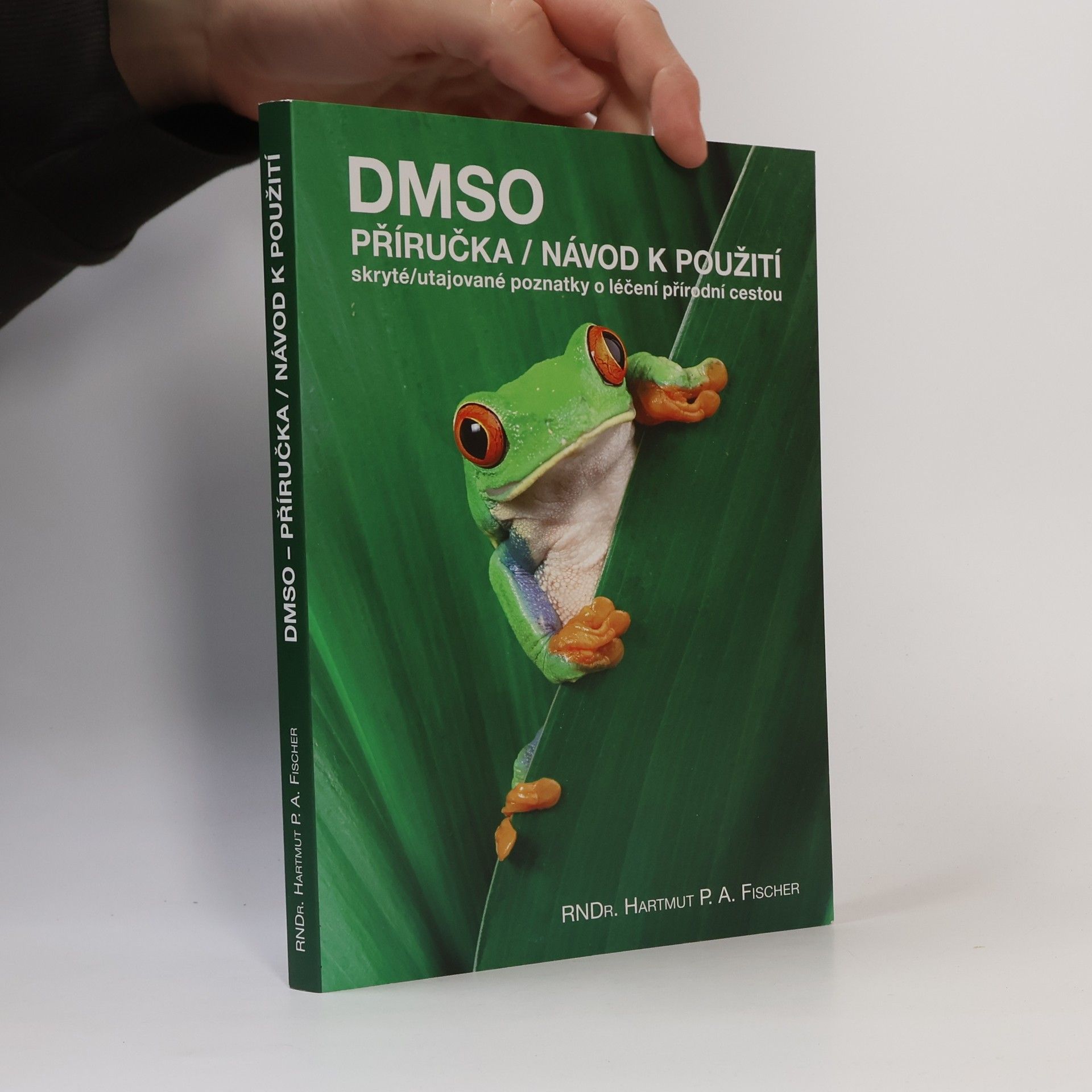 Hartmut P. A. Fischer DMSO: Příručka/návod k použití