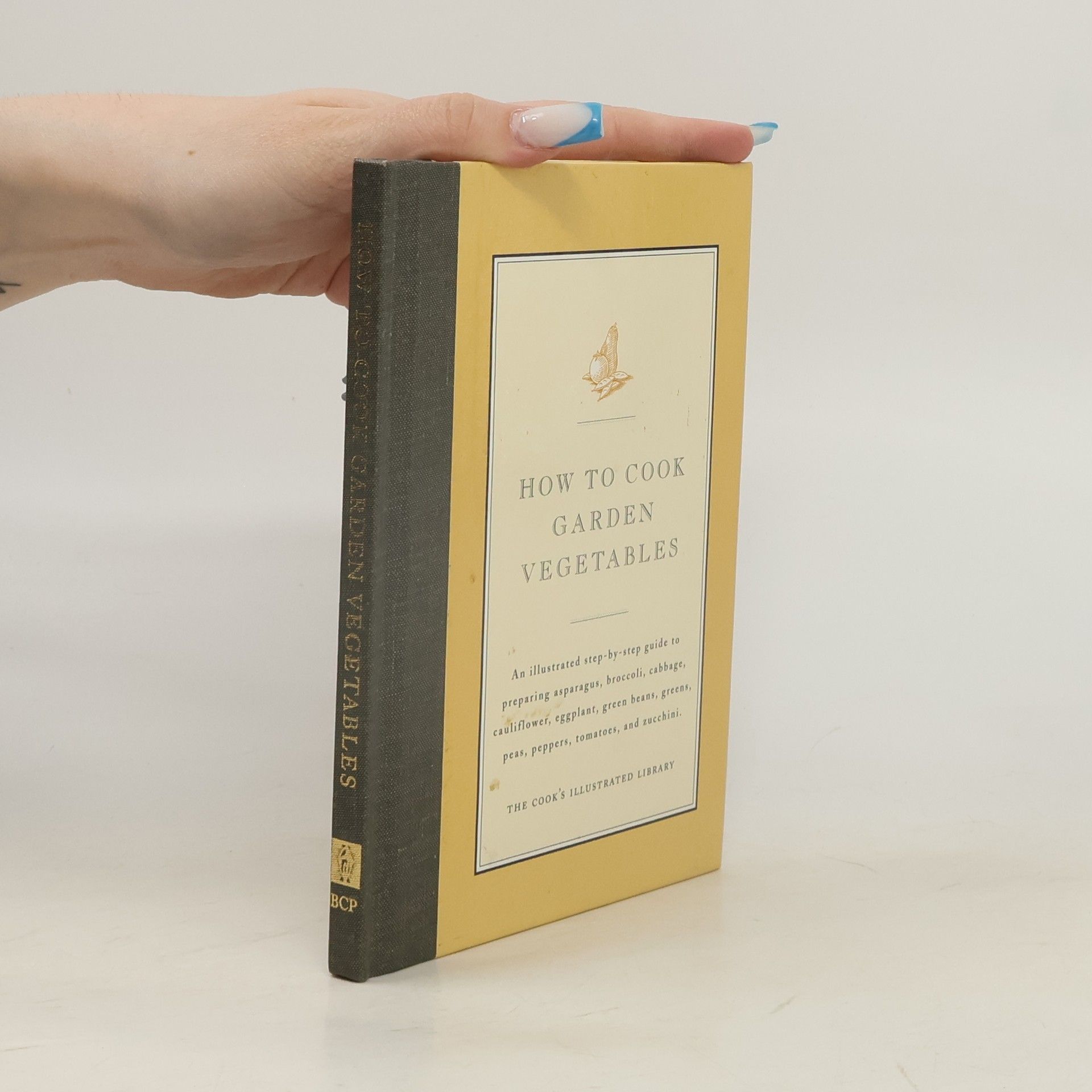 Jack Bishop How to Cook Garden Vegetables