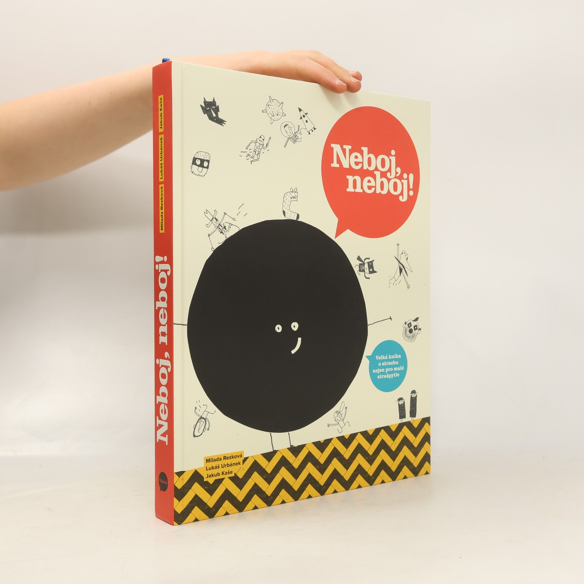 Milada Rezková Neboj, neboj! Velká kniha o strachu nejen pro malé strašpytle