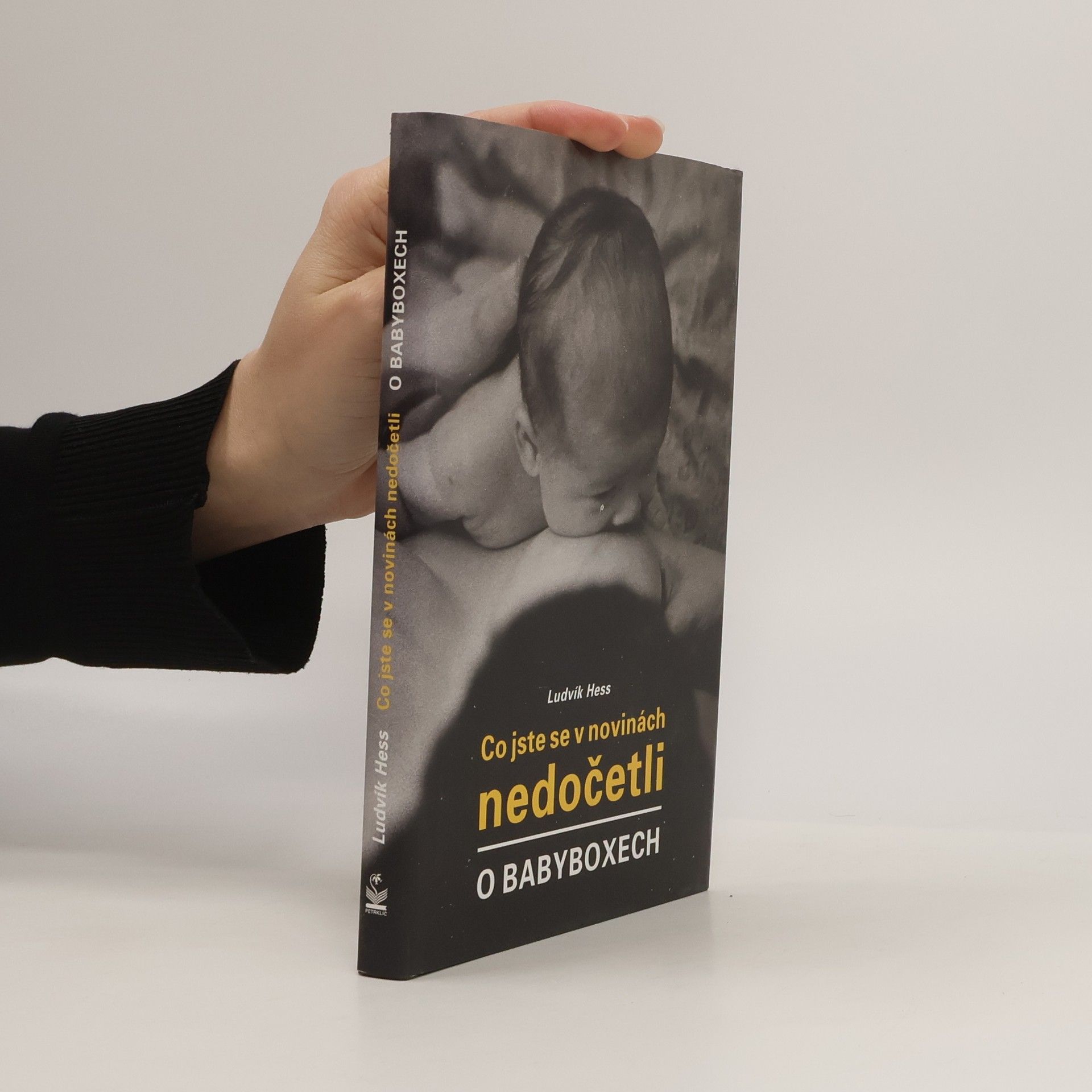 Ludvík Hess Co jste se v novinách nedočetli o babyboxech