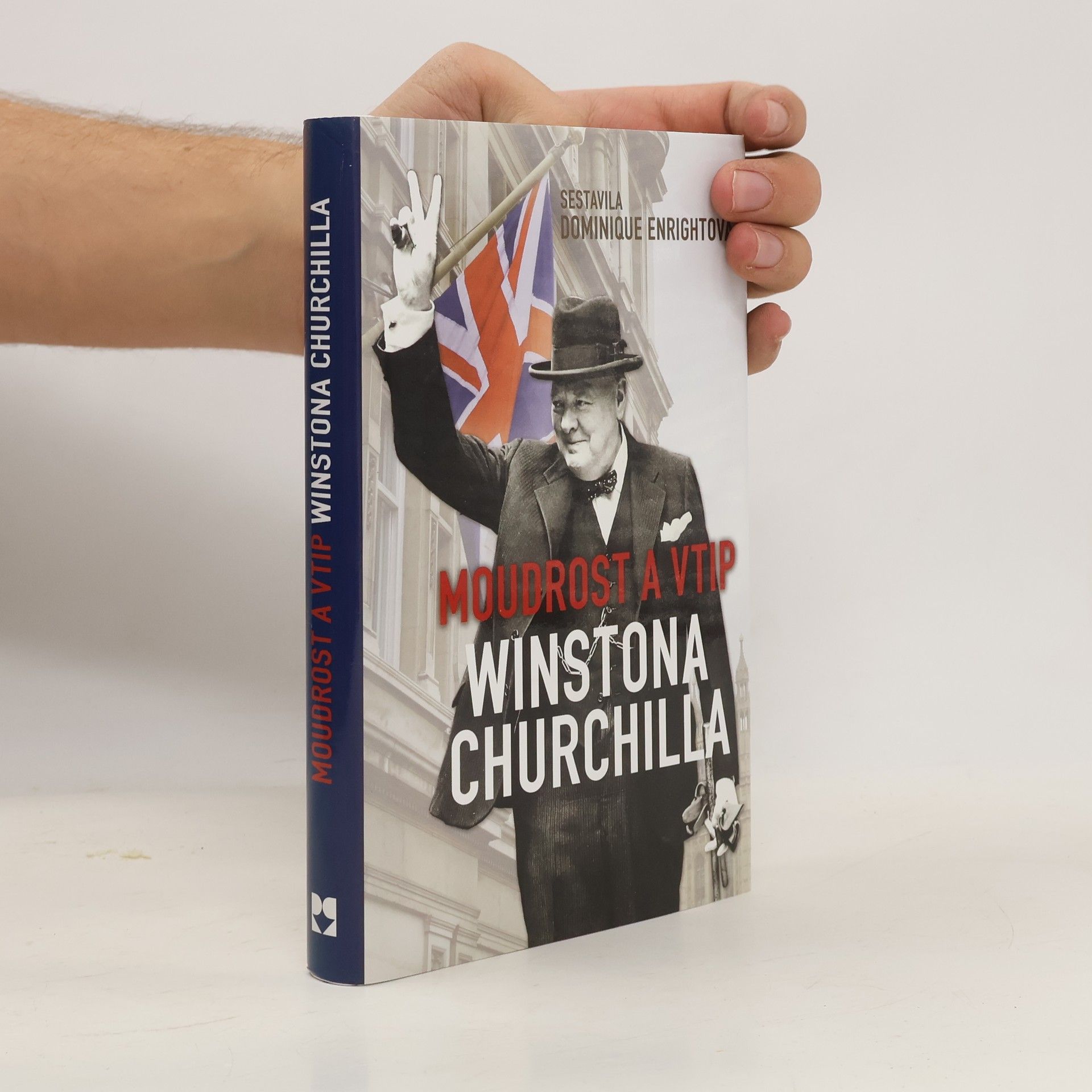 Dominique Enright Moudrost a vtip Winstona Churchilla