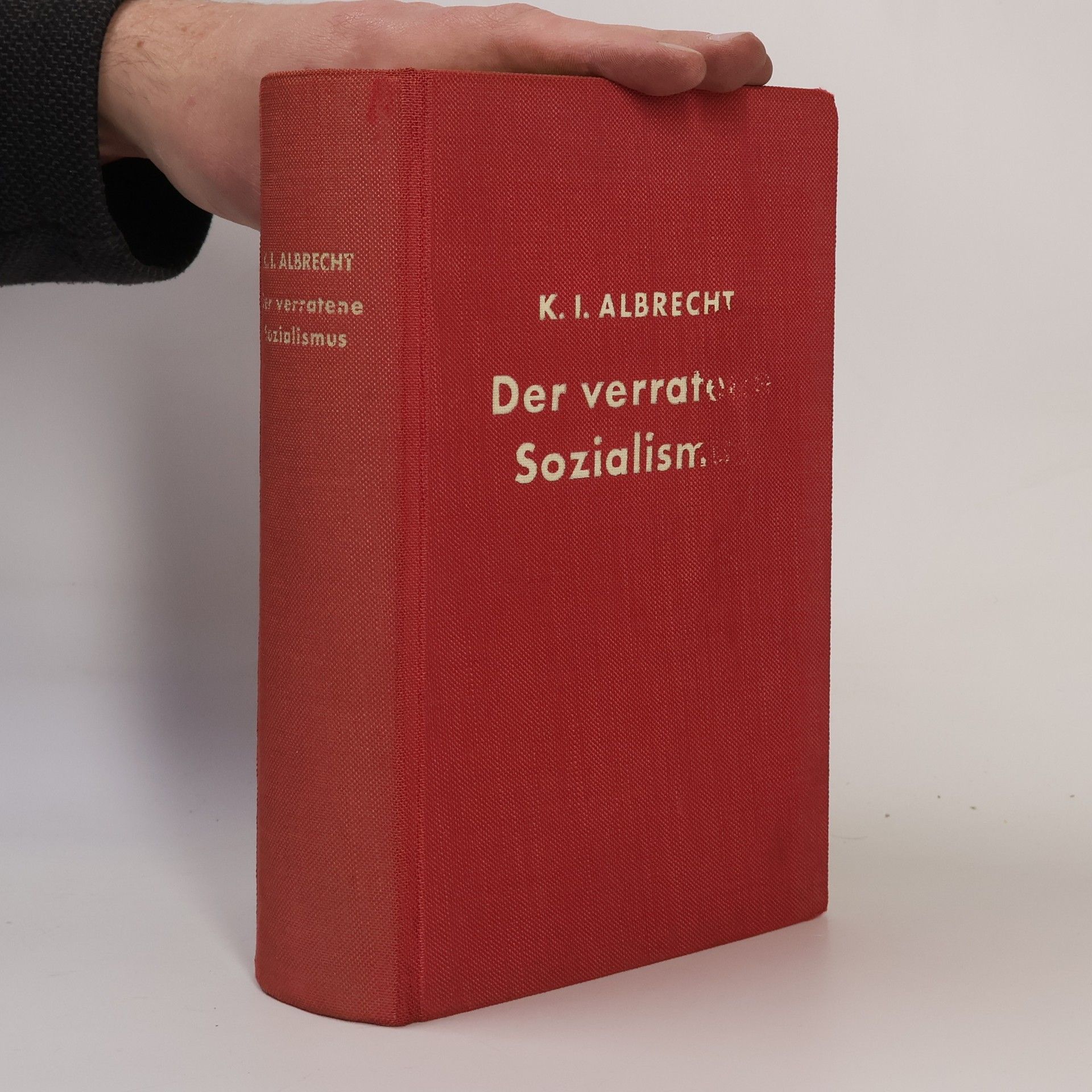 Karl I. Albrecht Der verratene Sozialismus