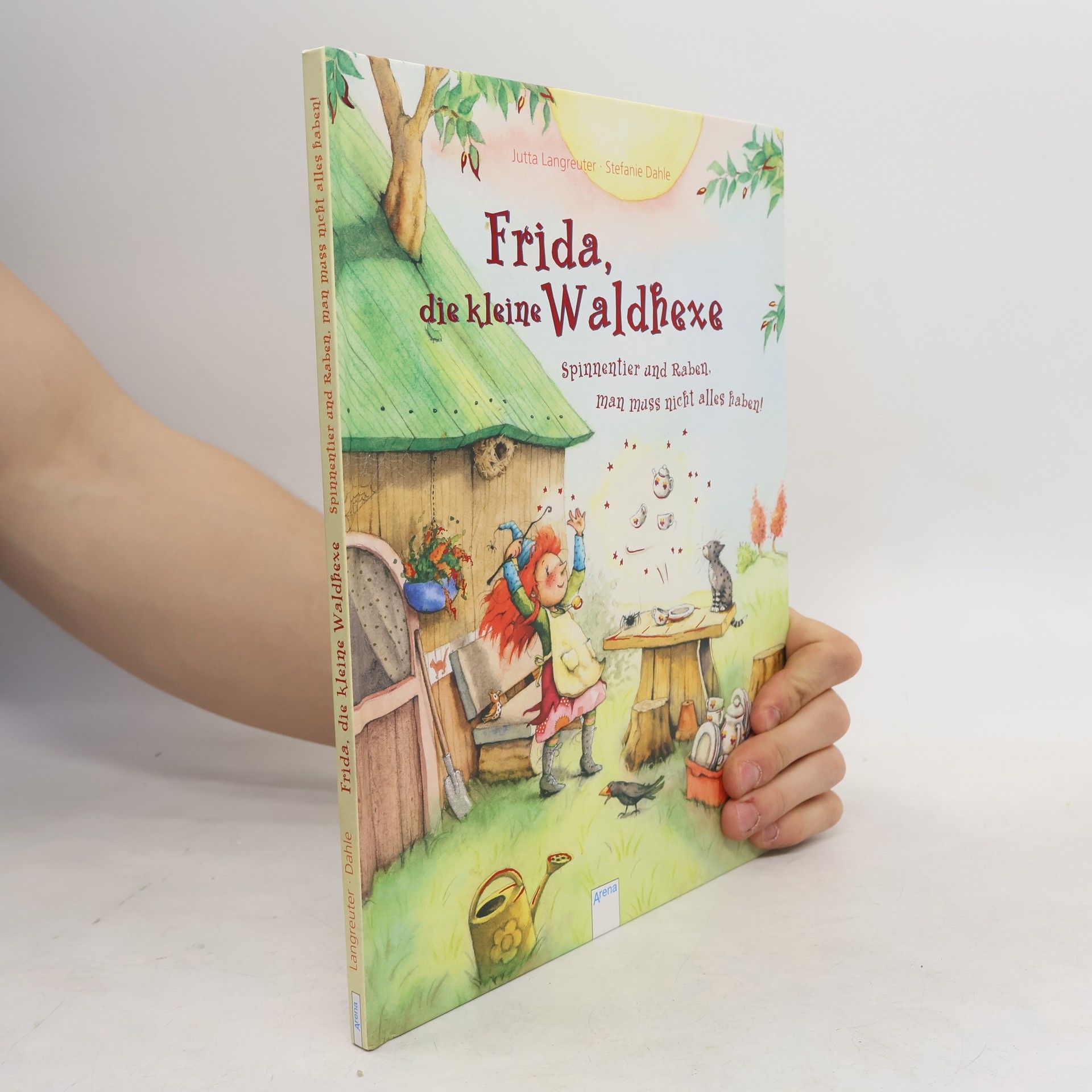 Jutta Langreuter Frida, die kleine Waldhexe - Spinnentier und Raben, man muss nicht alles haben!