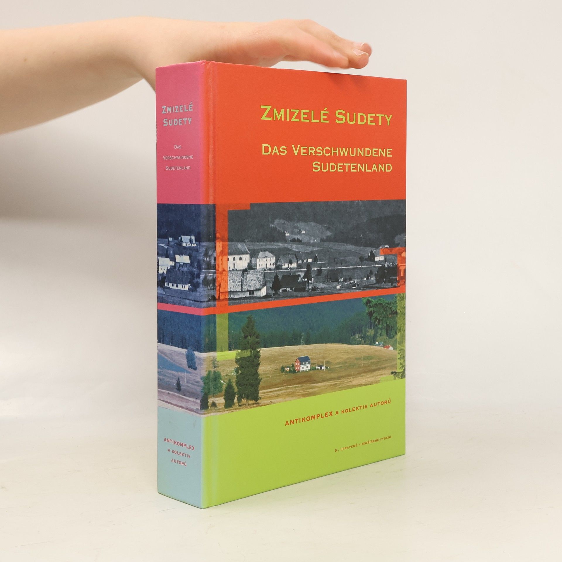 Autorenkollektiv Zmizelé Sudety : Das verschwundene Sudetenland