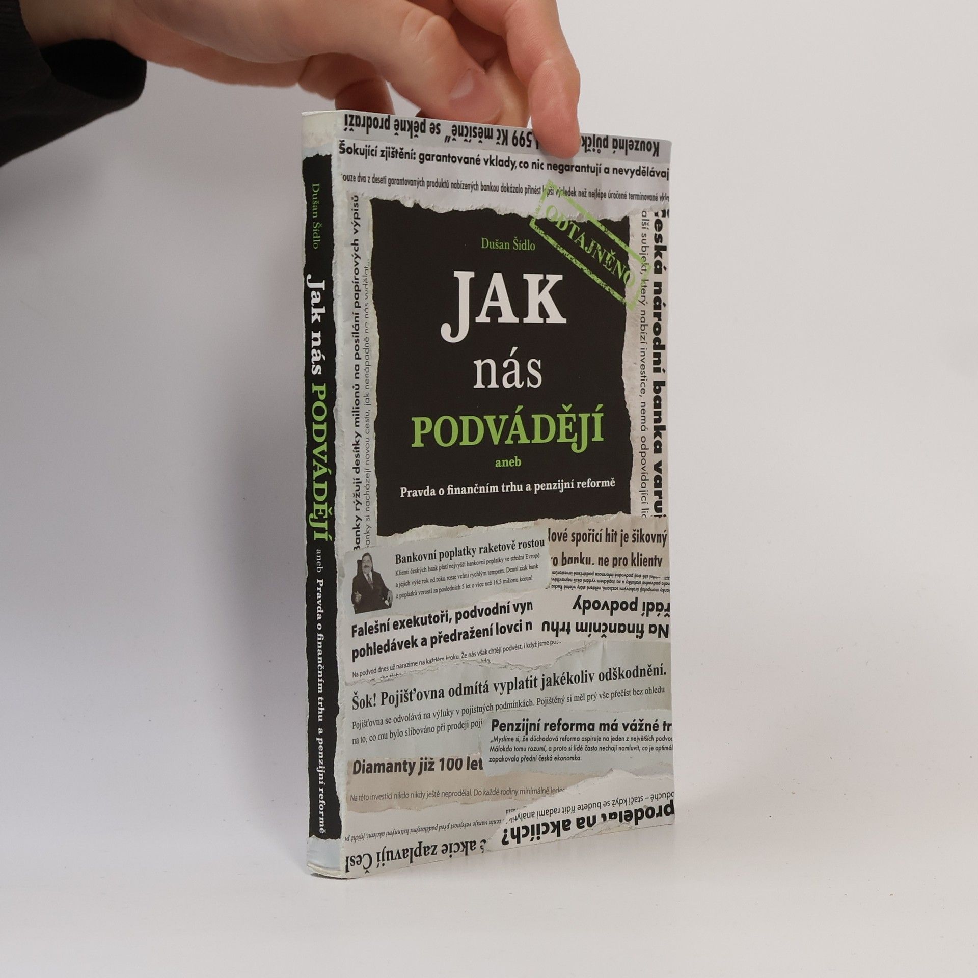 Jak nás podvádějí : pravda o finančním trhu a penzijní reformě : odtajněno