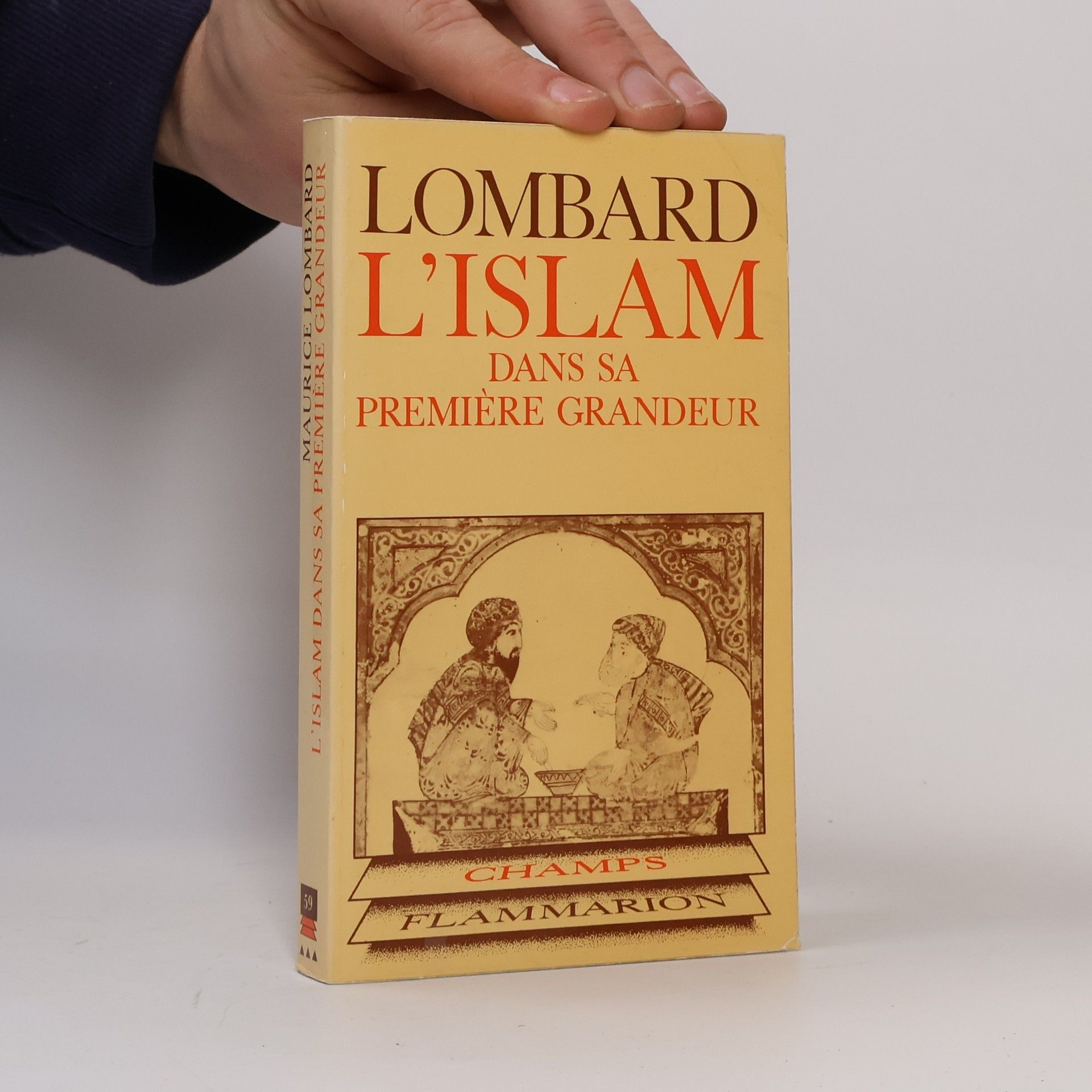 Maurice Lombard L'Islam dans sa première grandeur