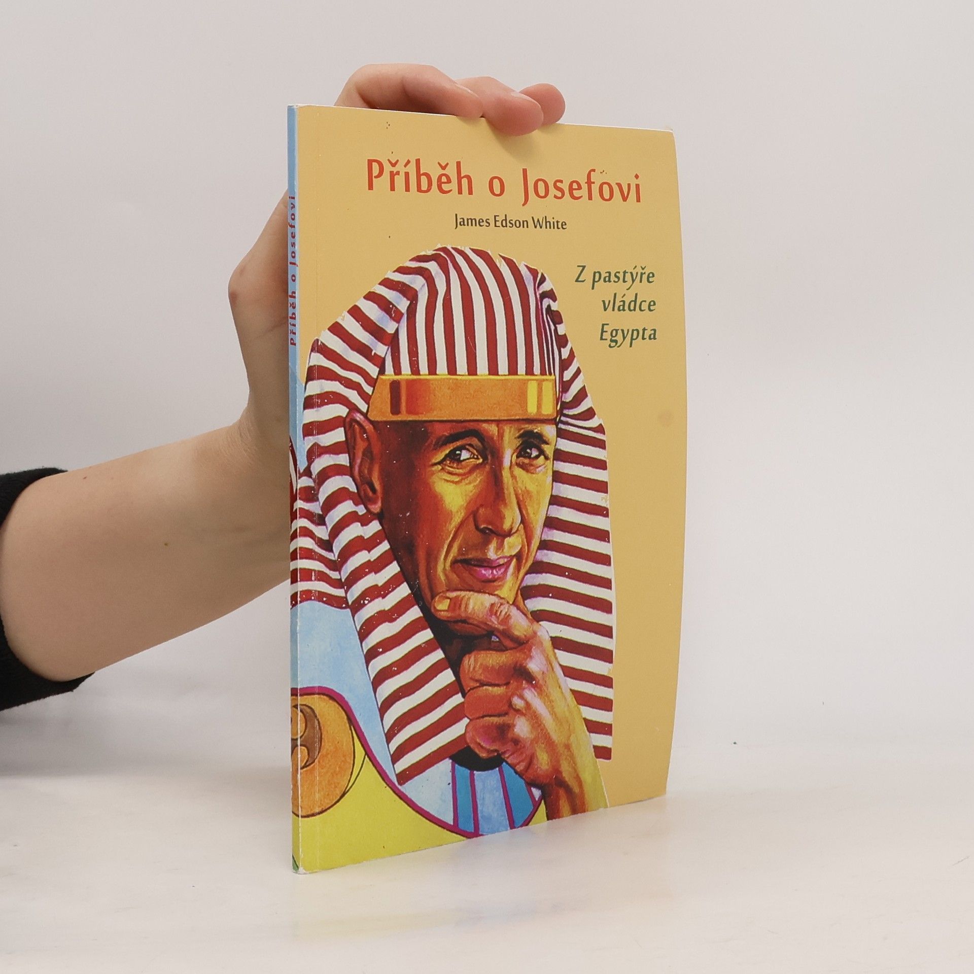 James Edson White Příběh o Josefovi: z pastýře vládce Egypta