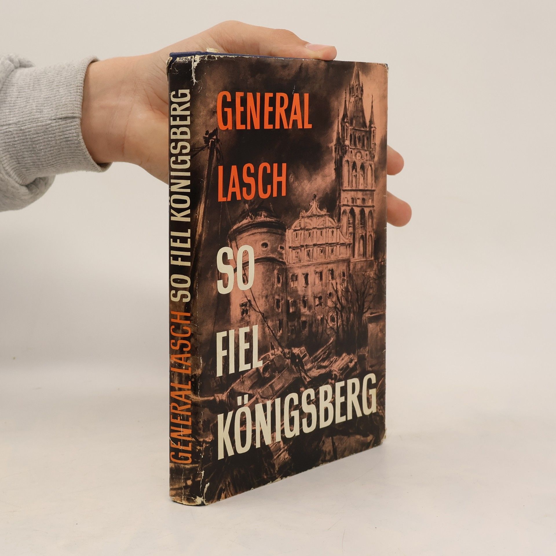 Otto Lasch So fiel Königsberg