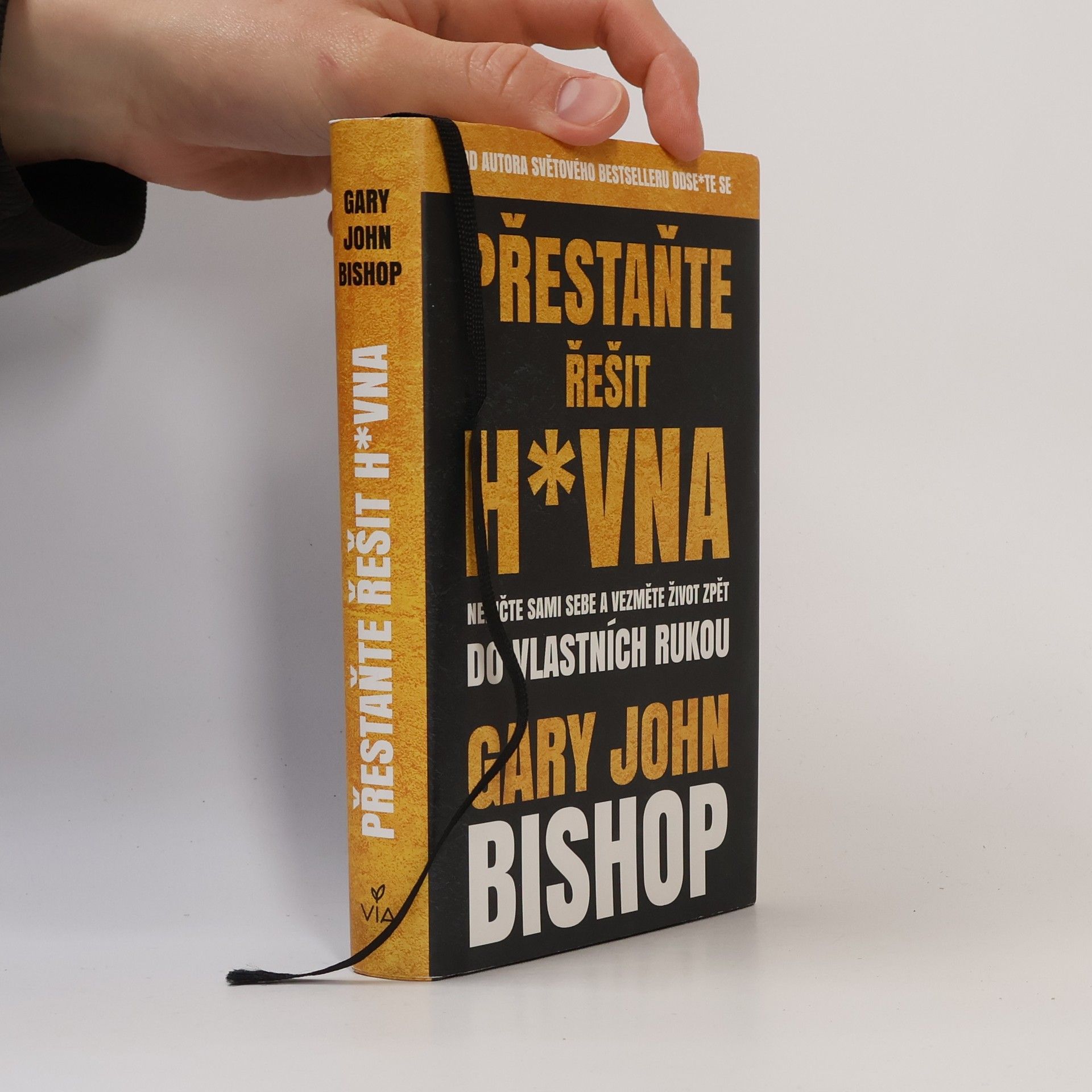 Gary John Bishop Přestaňte řešit h*vna