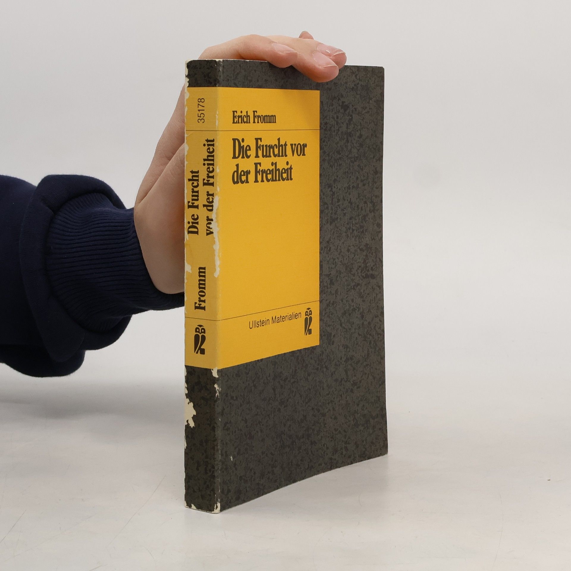 Erich Fromm Die Furcht vor der Freiheit