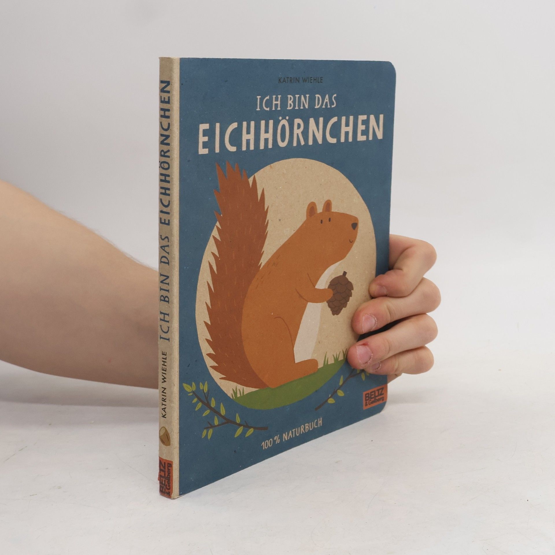 Katrin Wiehle Ich bin das Eichhörnchen