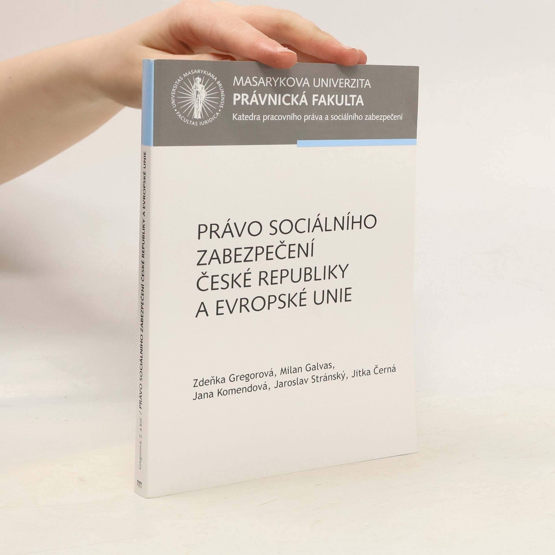 Milan Galvas Právo sociálního zabezpečení České republiky a Evropské unie