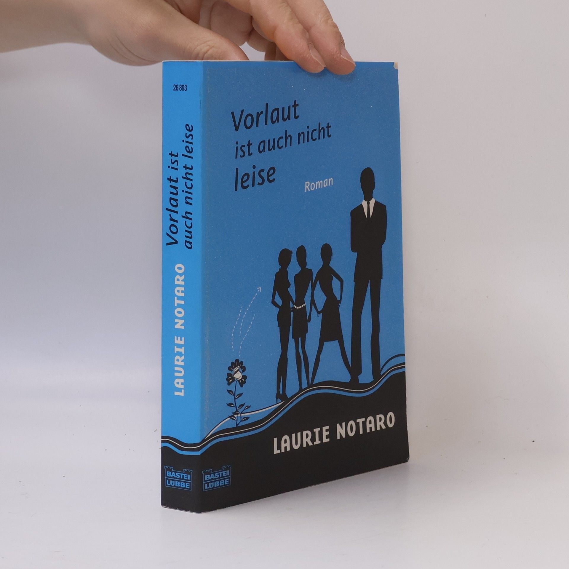 Laurie Notaro Vorlaut ist auch nicht leise. Roman