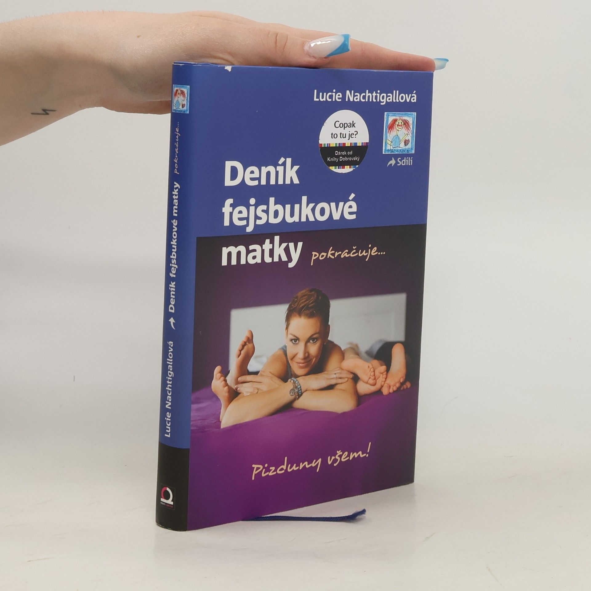 Lucie Nachtigallová Deník fejsbukové matky pokračuje...