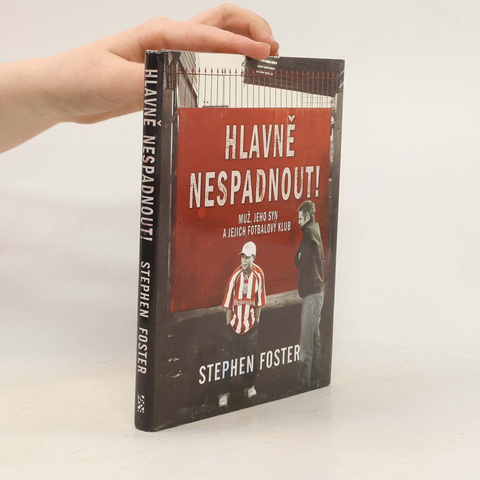 Stephen Foster Hlavně nespadnout!