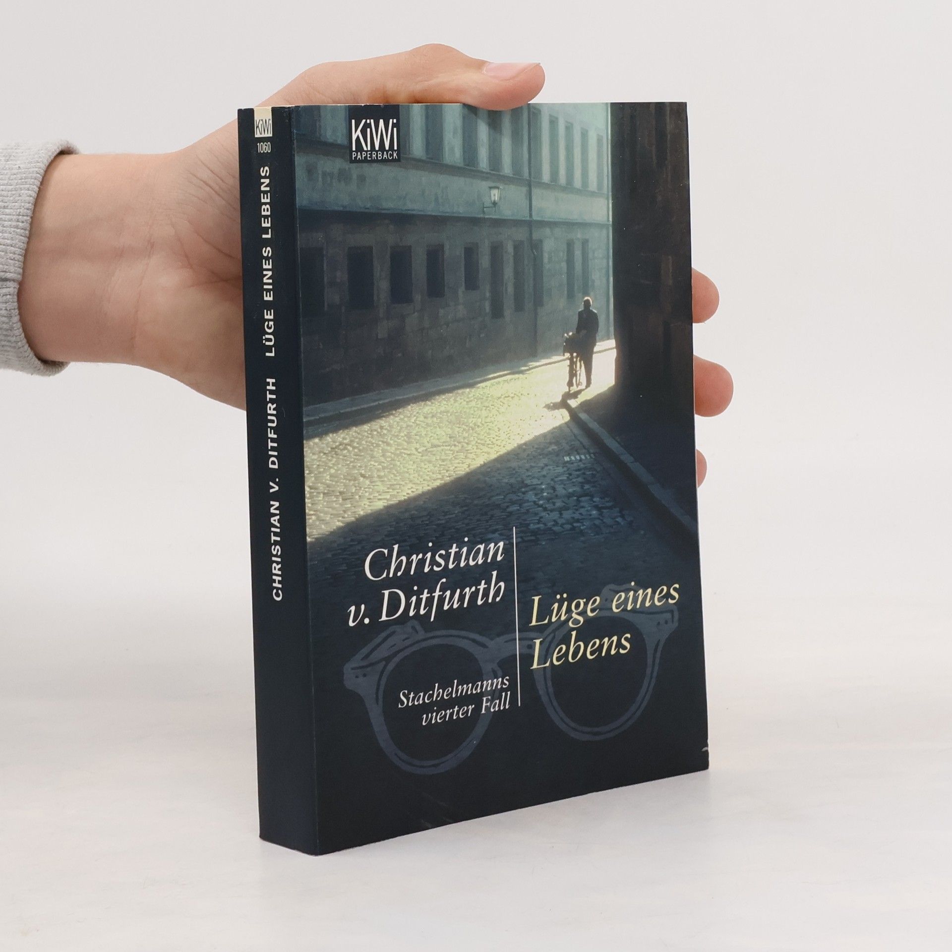 Christian v. Ditfurth Lüge eines Lebens